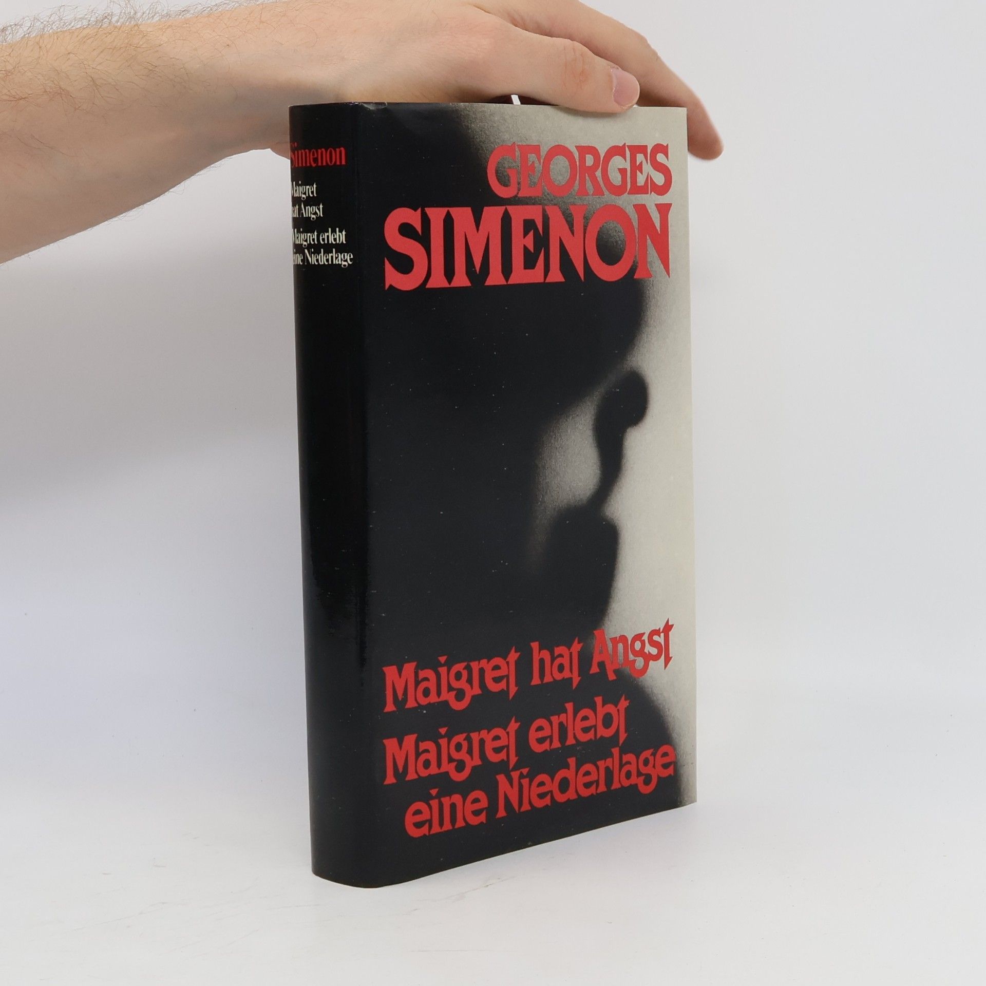 Georges Simenon Maigret hat Angst; Maigret erlebt eine Niederlage