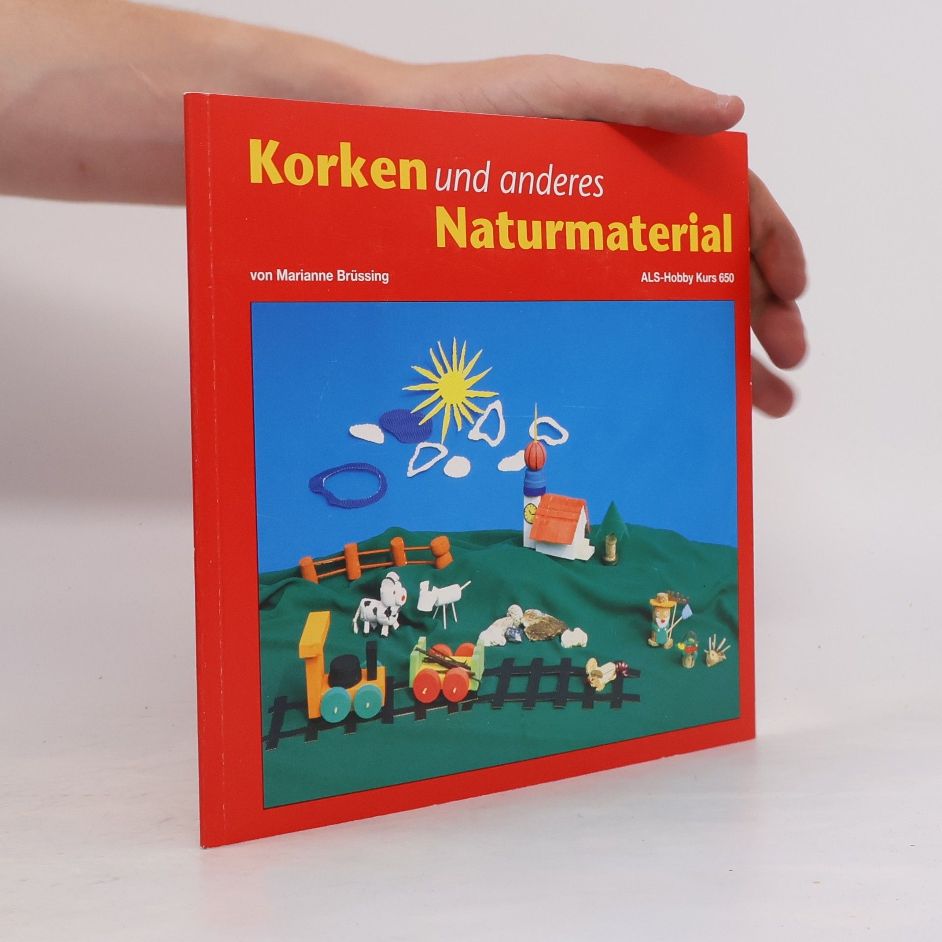 Marianne Brüssing ALS-Hobby Kurs - 650: Korken und anderes Naturmaterial