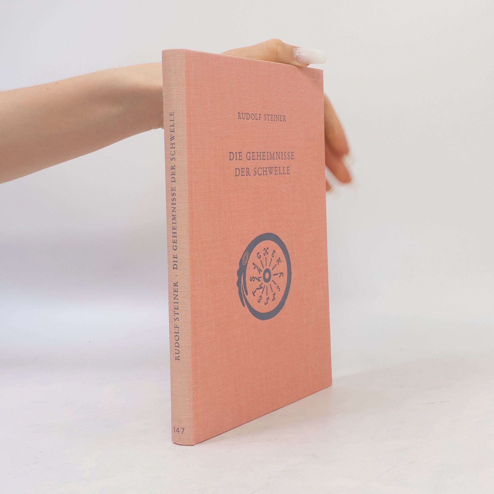 Rudolf Steiner Rudolf Steiner Gesamtausgabe: Schriften und Vorträge - 147: Die Geheimnisse der Schwelle