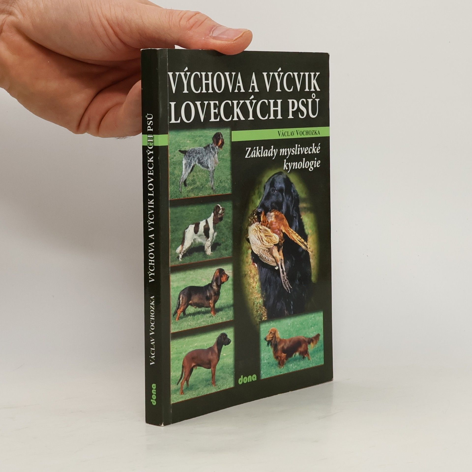Václav Vochozka Výchova a výcvik loveckých psů