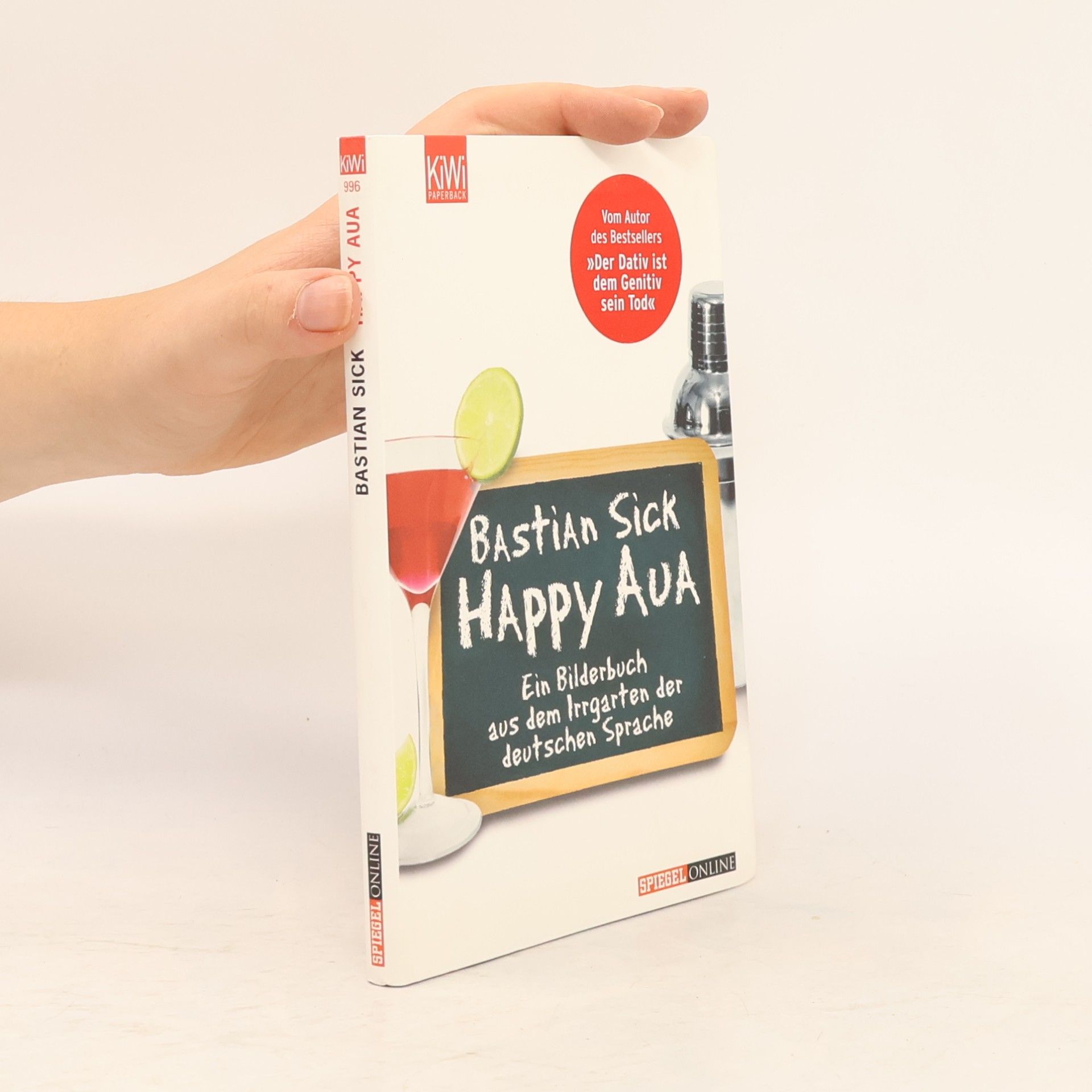 Bastian Sick Happy Aua : ein Bilderbuch aus dem Irrgarten der deutschen Sprache