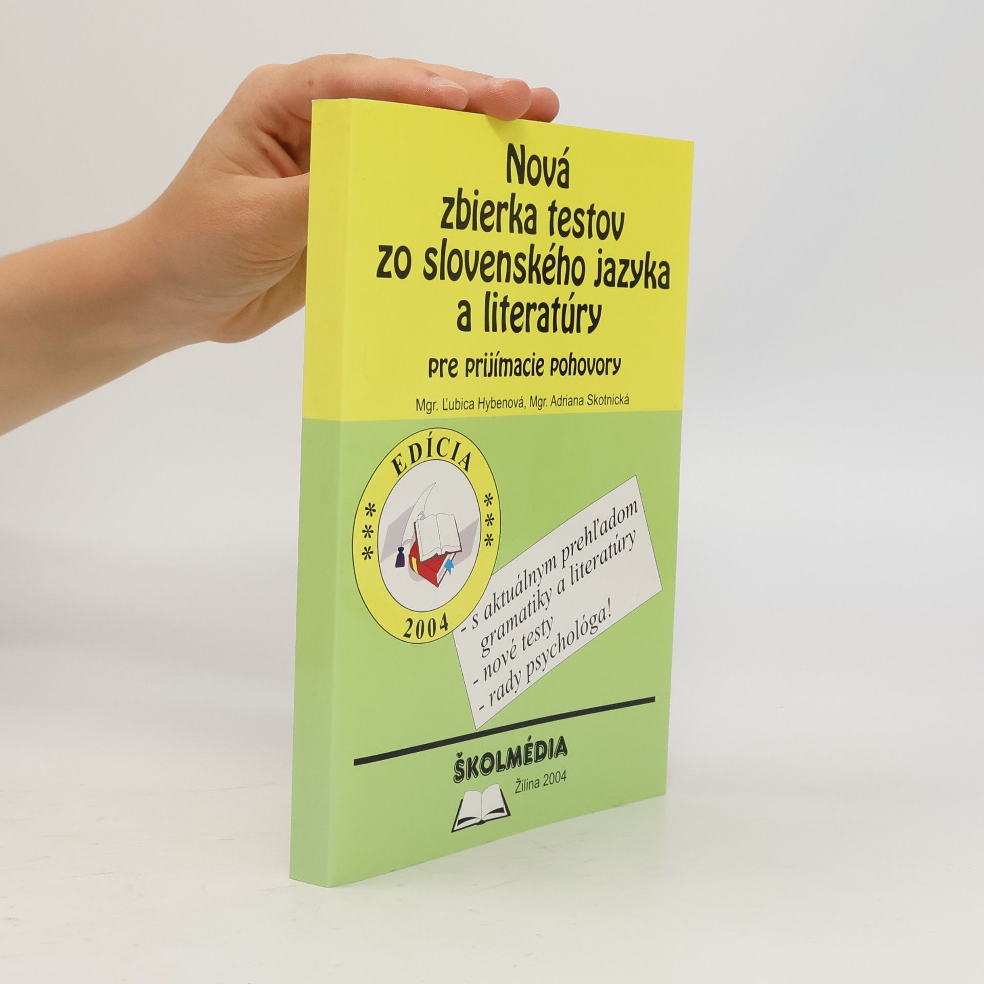 Adriana Skotnická Nová zbierka testov zo slovenského jazyka a literatúry