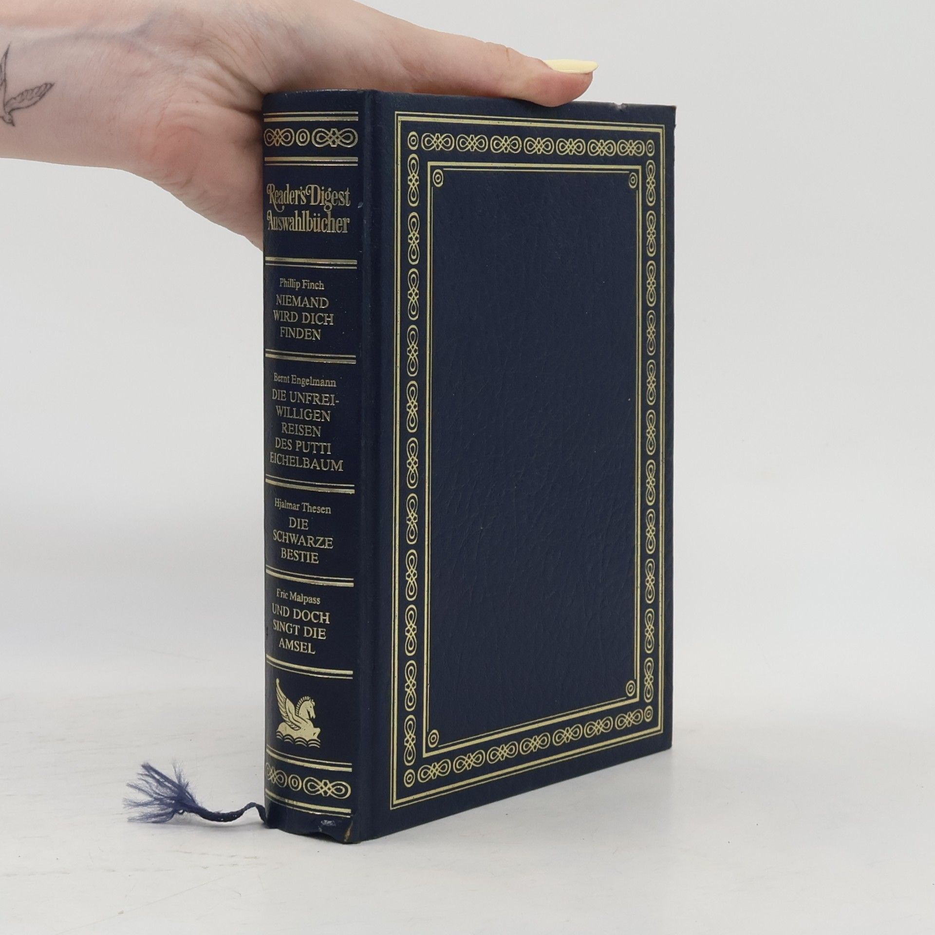 Autorenkollektiv Reader's-Digest-Auswahlbücher. Niemand wird dich finden. Die unfreiwilligen reisen des Putti Eichelbaum. Die Schwarze bestie. Und Doch singt die Amsel