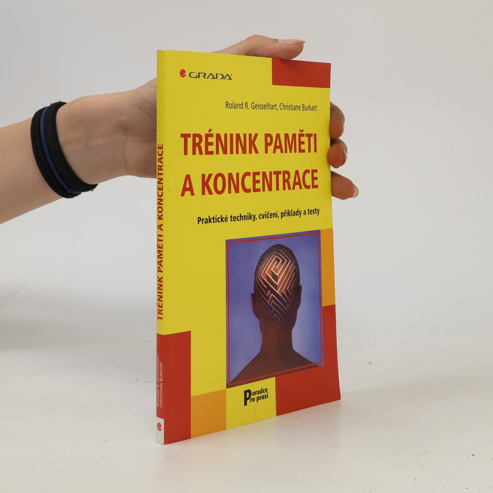 Roland R. Geisselhart Trénink paměti a koncentrace