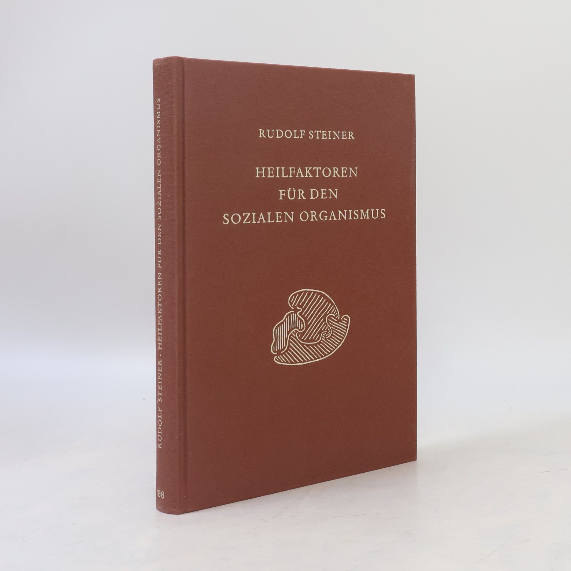 Rudolf Steiner Rudolf Steiner Gesamtausgabe - 198: Heilfaktoren für den sozialen Organismus