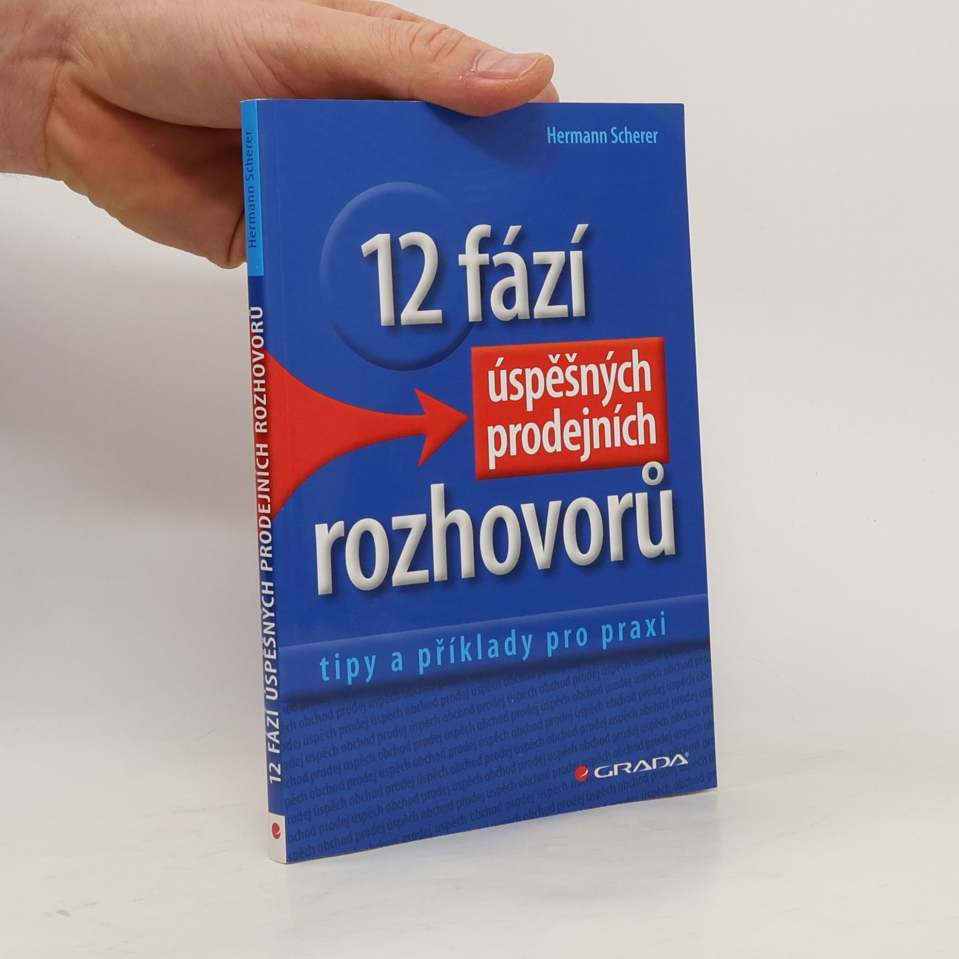 Hermann Scherer 12 fází úspěšných prodejních rozhovorů