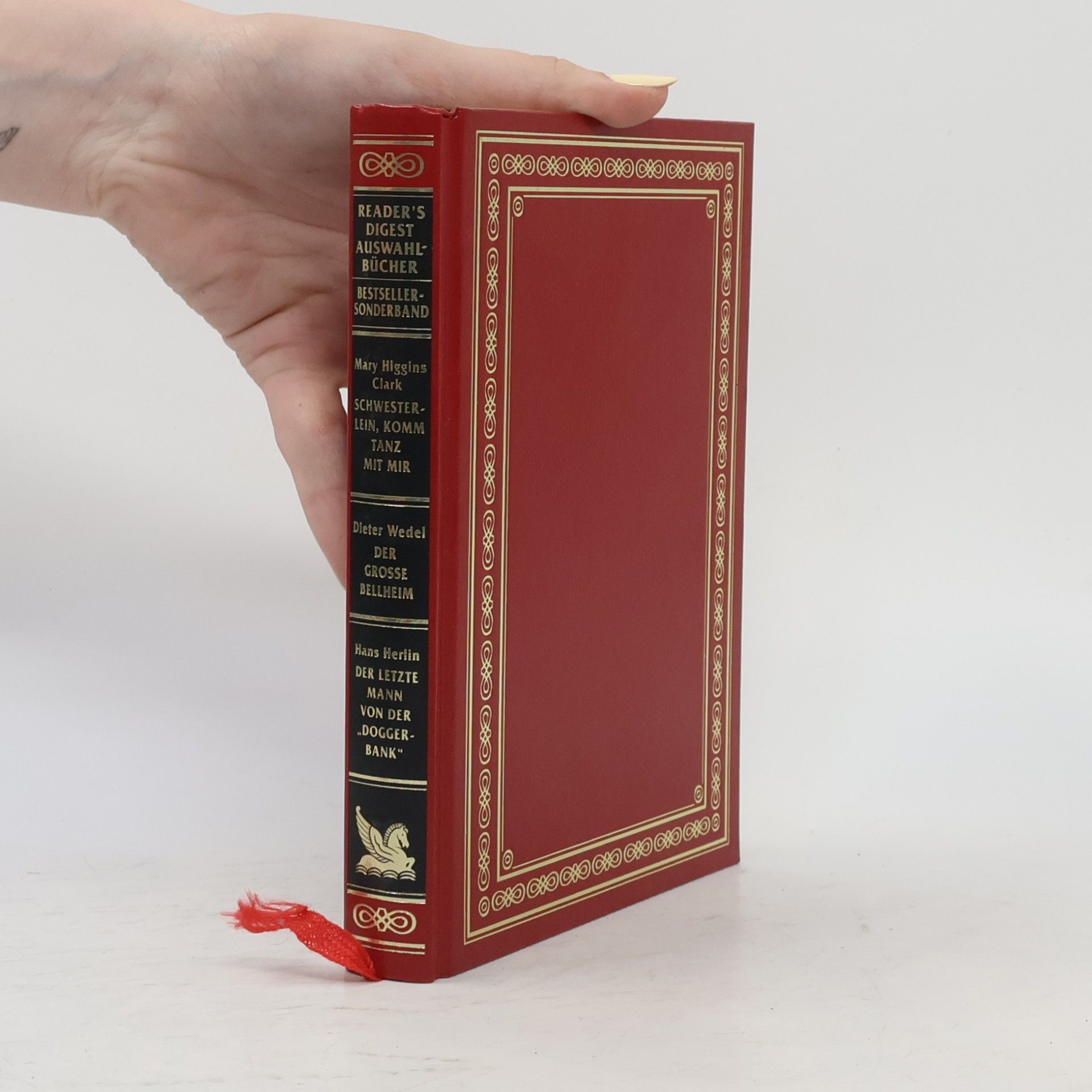 Dieter Wedel Reader's Digest Auswahlbücher. Schwesterlein, komm tanz mit mir/Der große Bellheim/Der letzte Mann von der "Doggerbank"