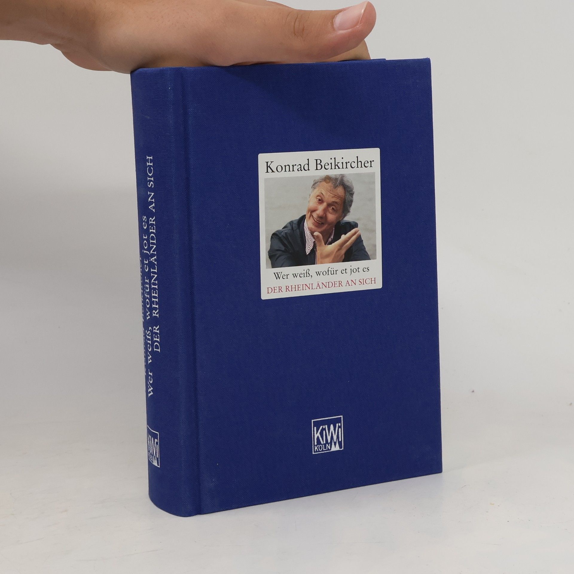 Konrad Beikircher Wer weiß, wofür et jot es