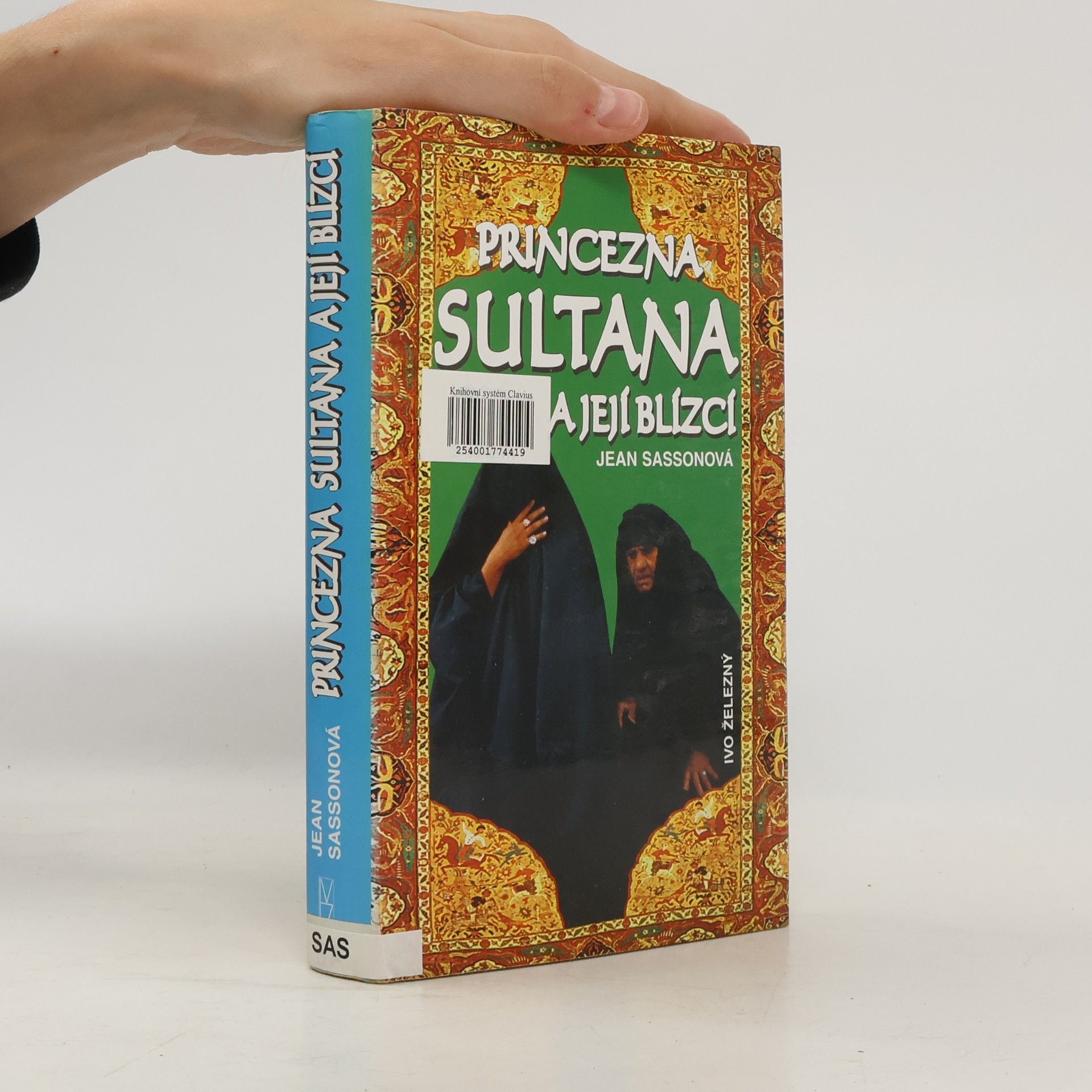 Jean Sasson Princezna Sultana a její blízcí
