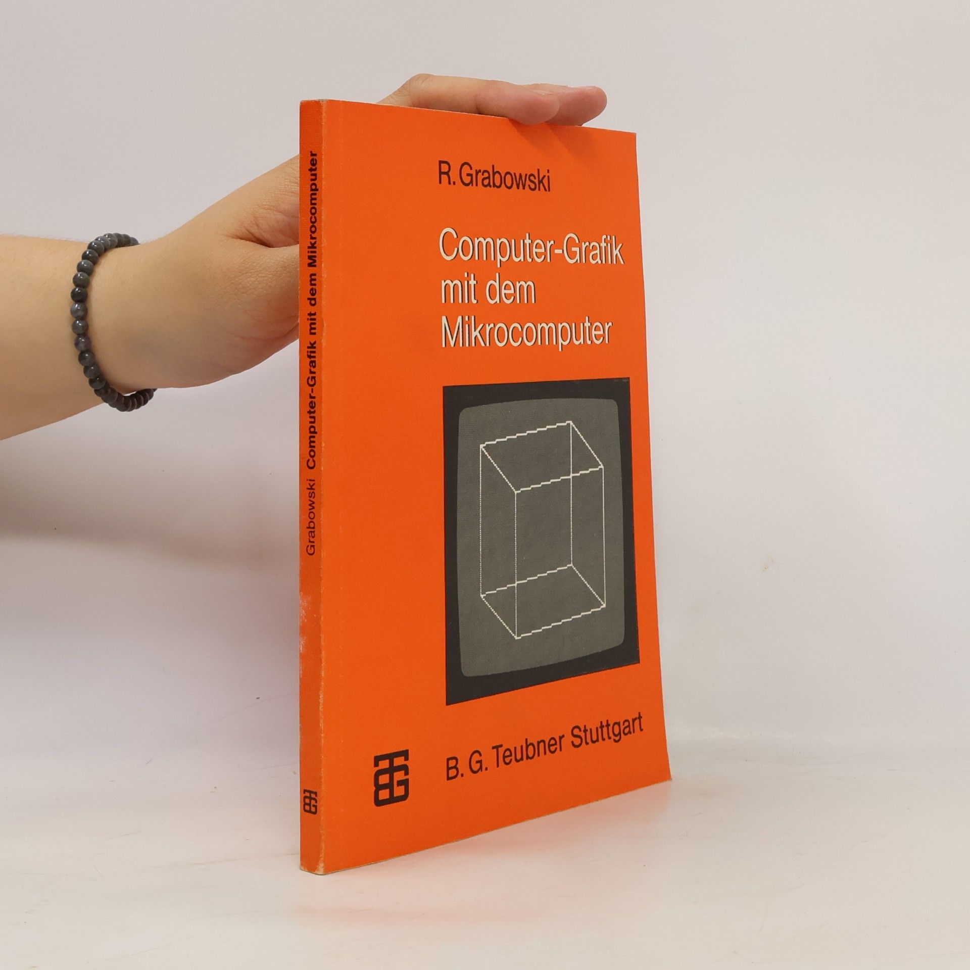 Reinhard Grabowski Computer-Grafik mit dem Mikrocomputer