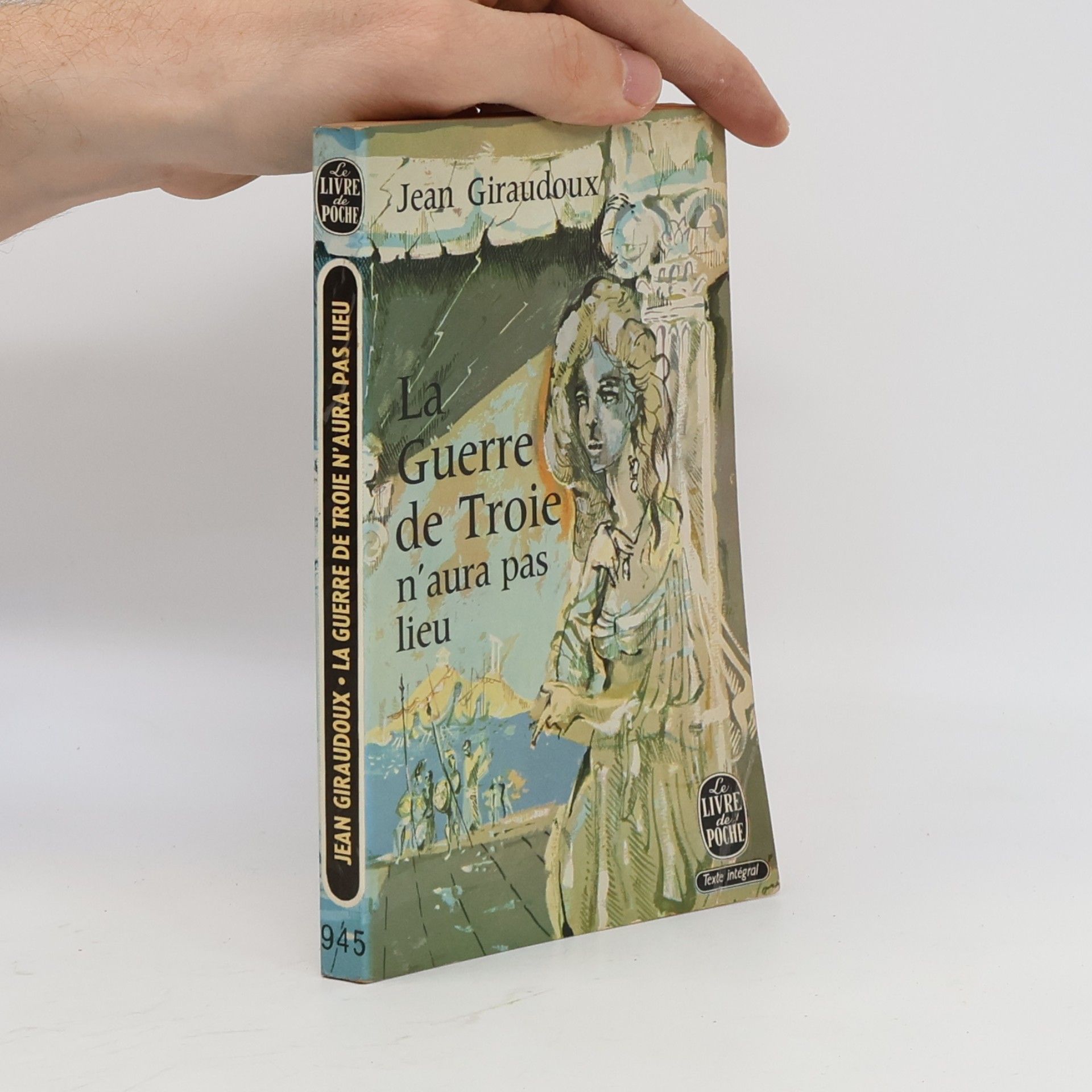 Jean Giraudoux La Guerre de Troie n'aura pas lieu