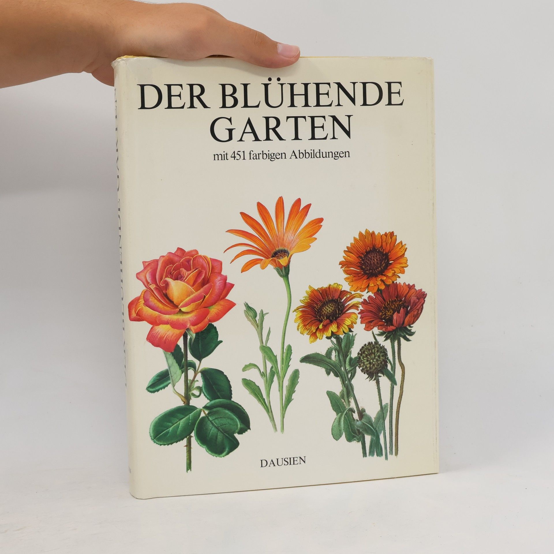 Ferdinand Kirschner Der blühende Garten. Mit 451 farbigen Abbildungen