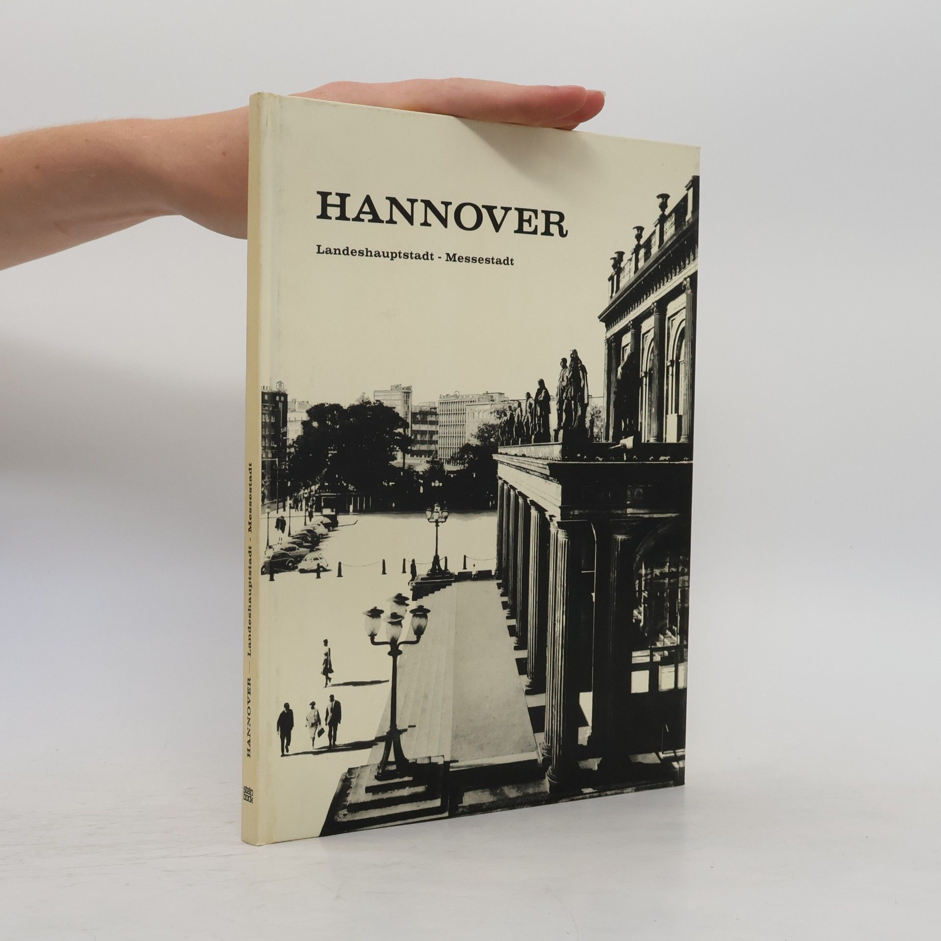 Autorenkollektiv Hannover. Landeshauptstadt - Messestadt