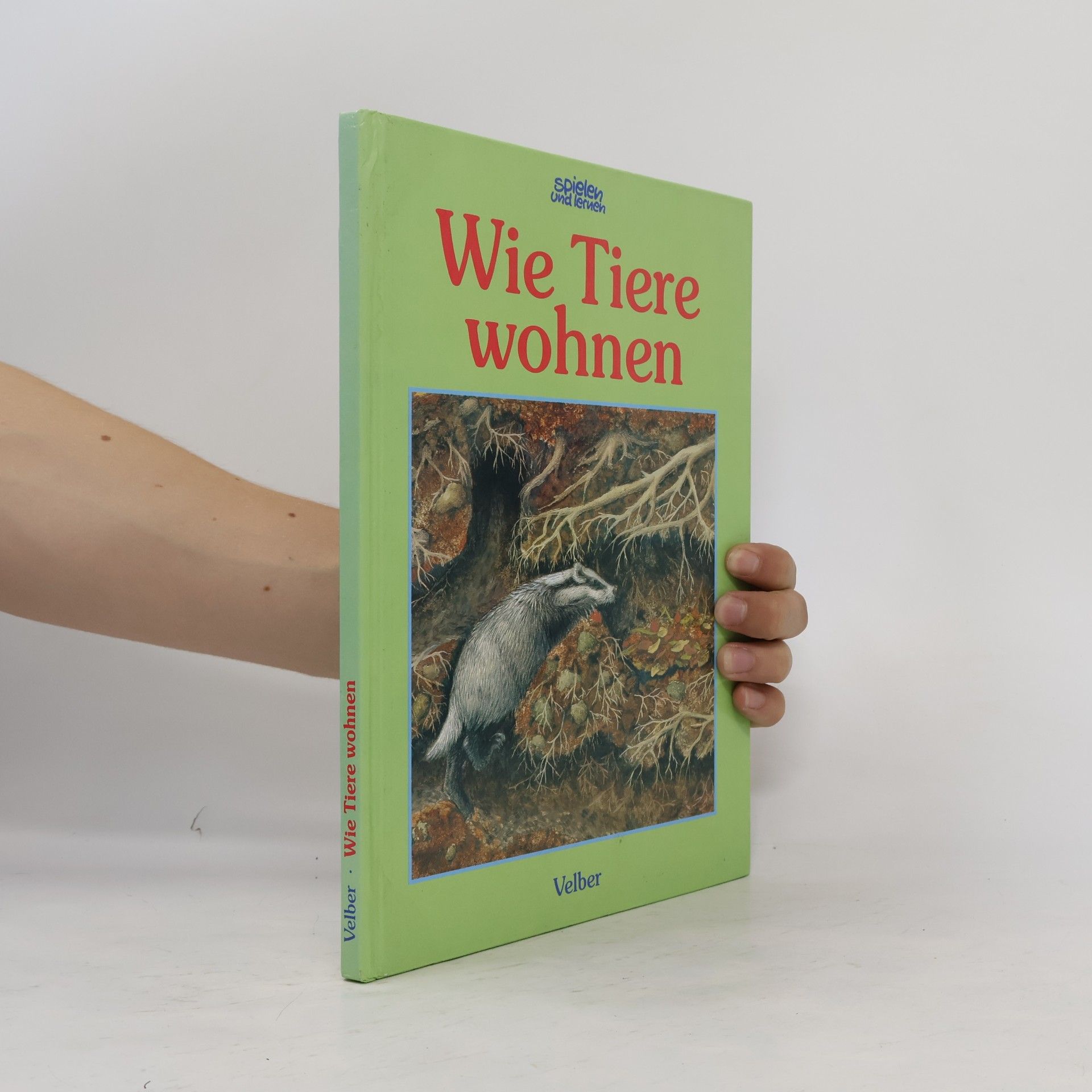 Kolektiv autorů Wie Tiere wohnen
