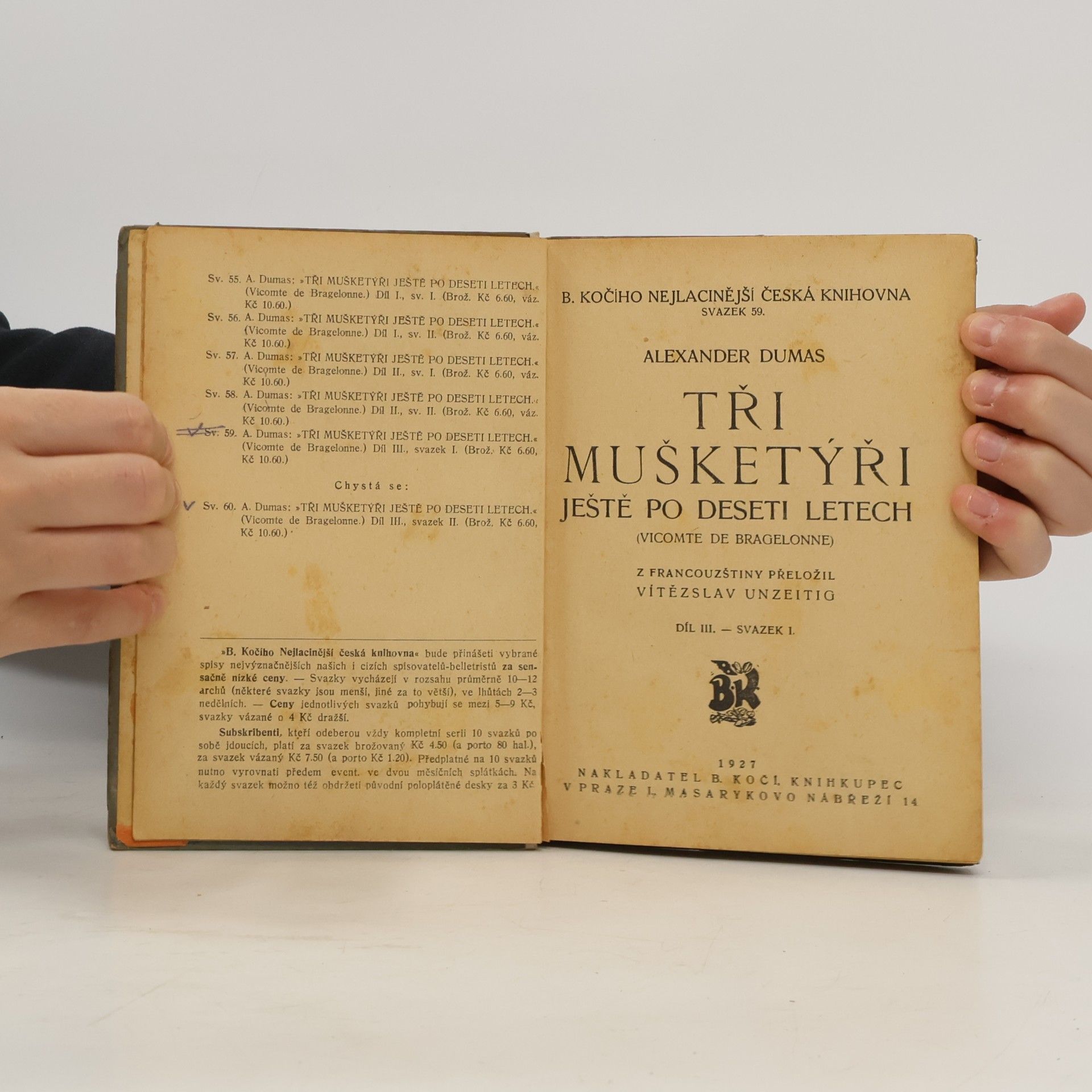 Alexandre Dumas Tři mušketýři ješte po deseti letech. Díl III - Svazek 1.