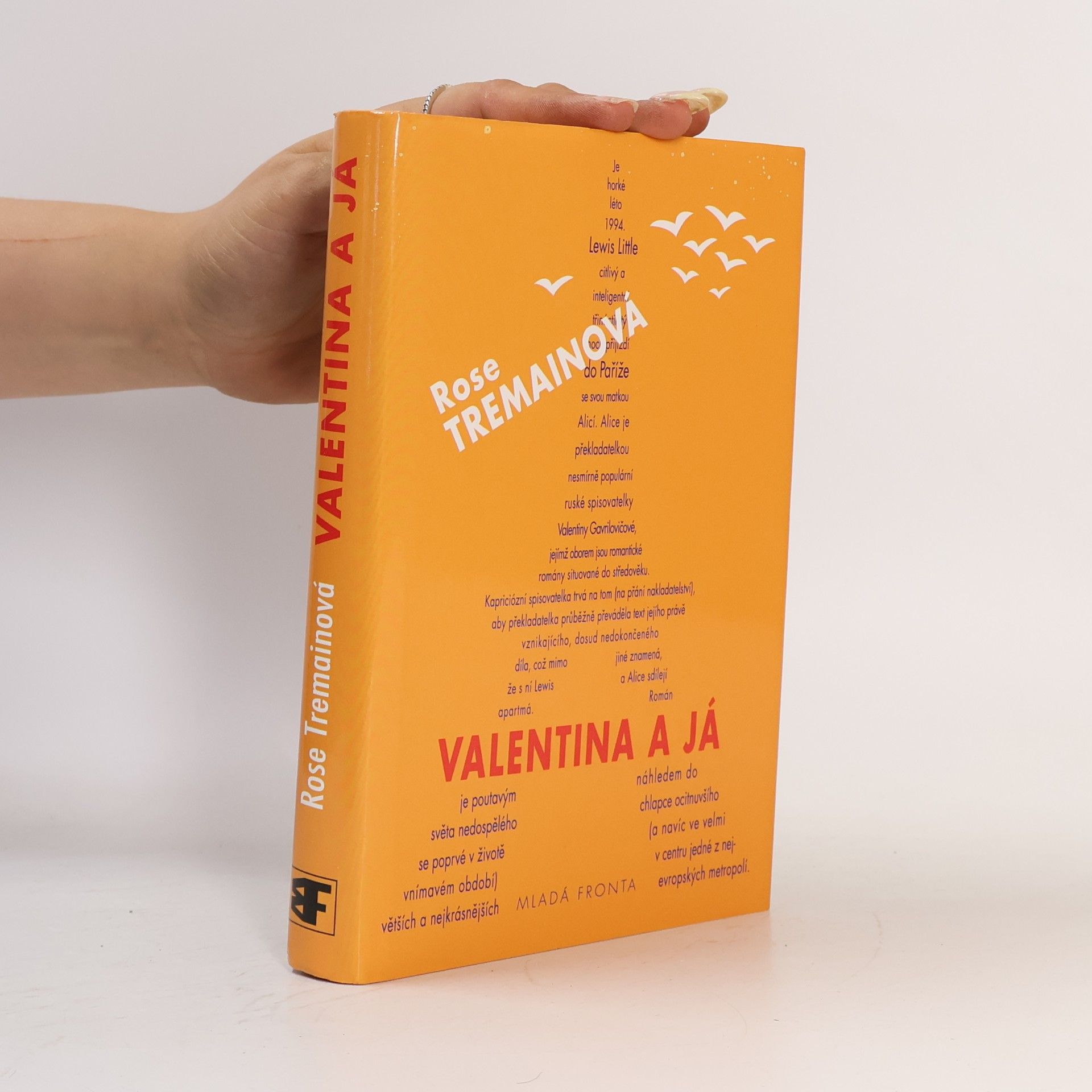 Rose Tremain Valentina a já