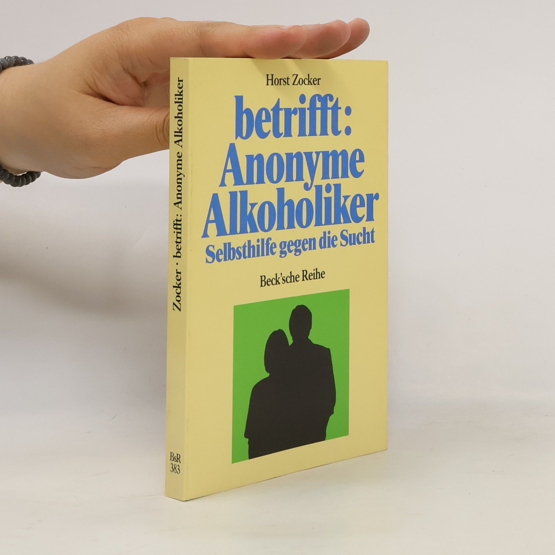 Horst Zocker Betrifft: Anonyme Alkoholiker