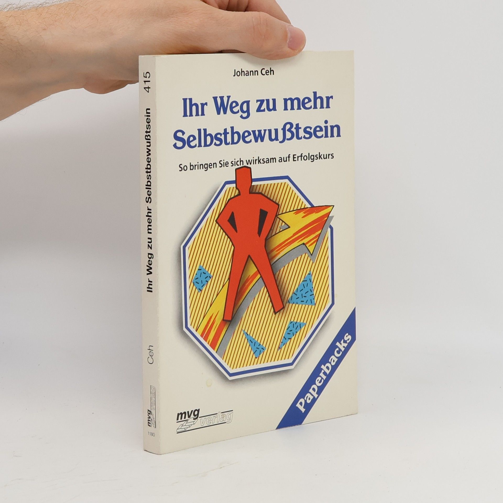 Johann Ceh Ihr Weg zu mehr Selbstbewusstsein