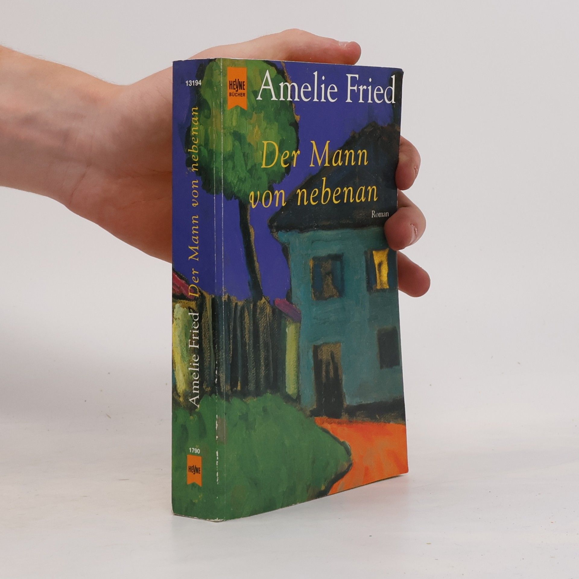 Amelie Fried Der Mann von nebenan