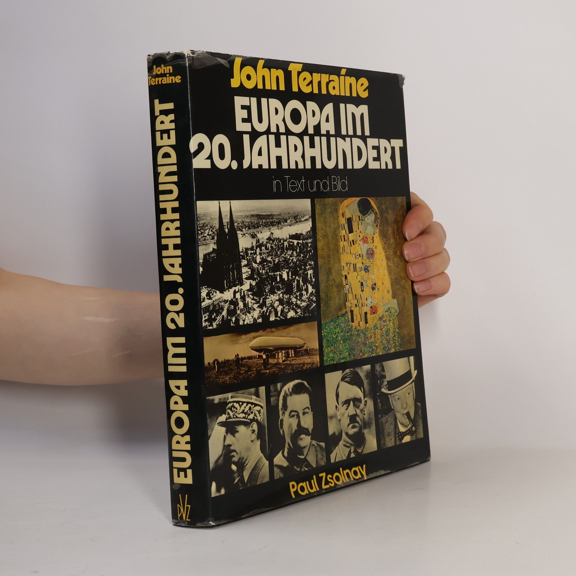 John Terraine Europa im 20. [zwanzigsten] Jahrhundert
