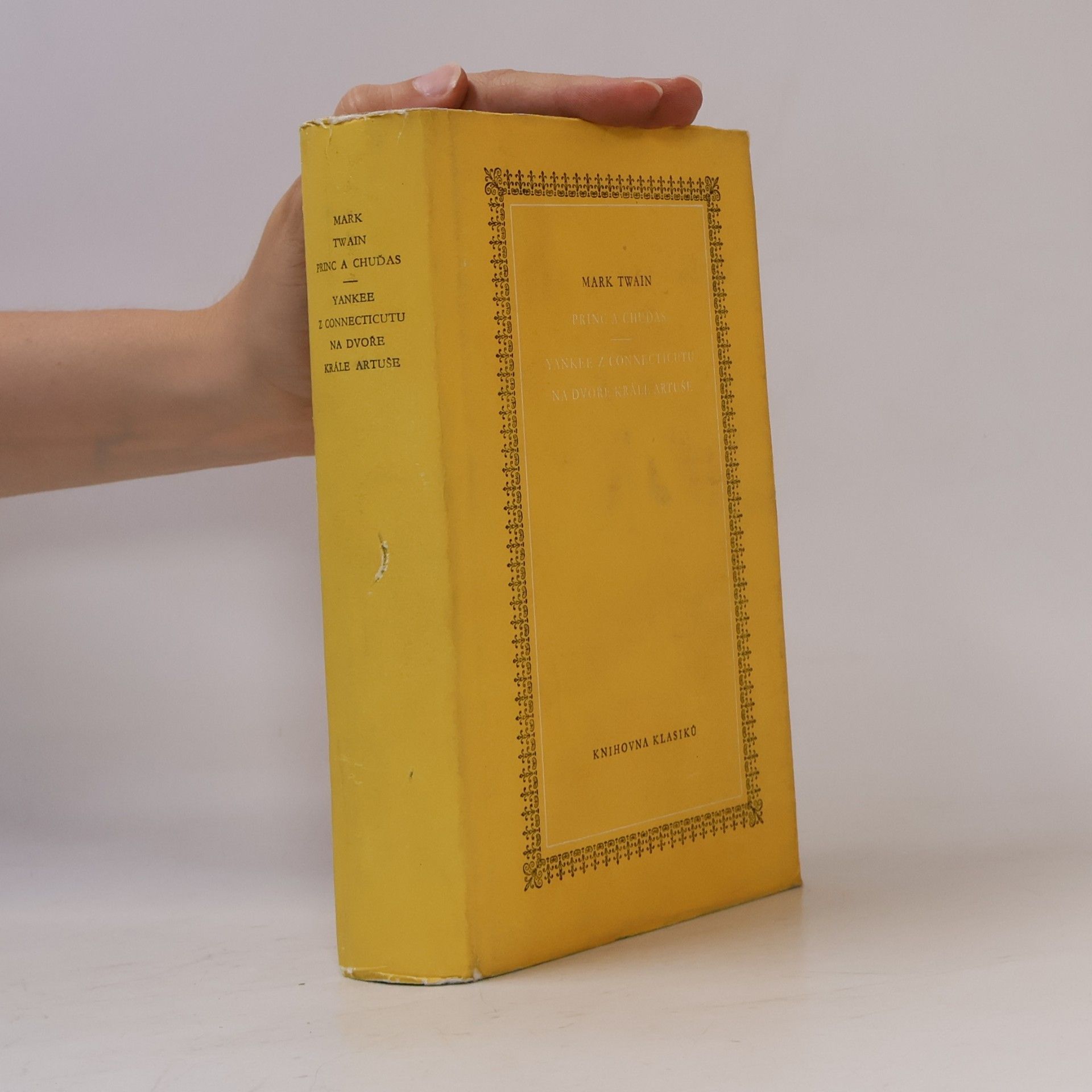 Mark Twain Princ a chuďas. Yankee z Connecticutu na dvoře krále Artuše