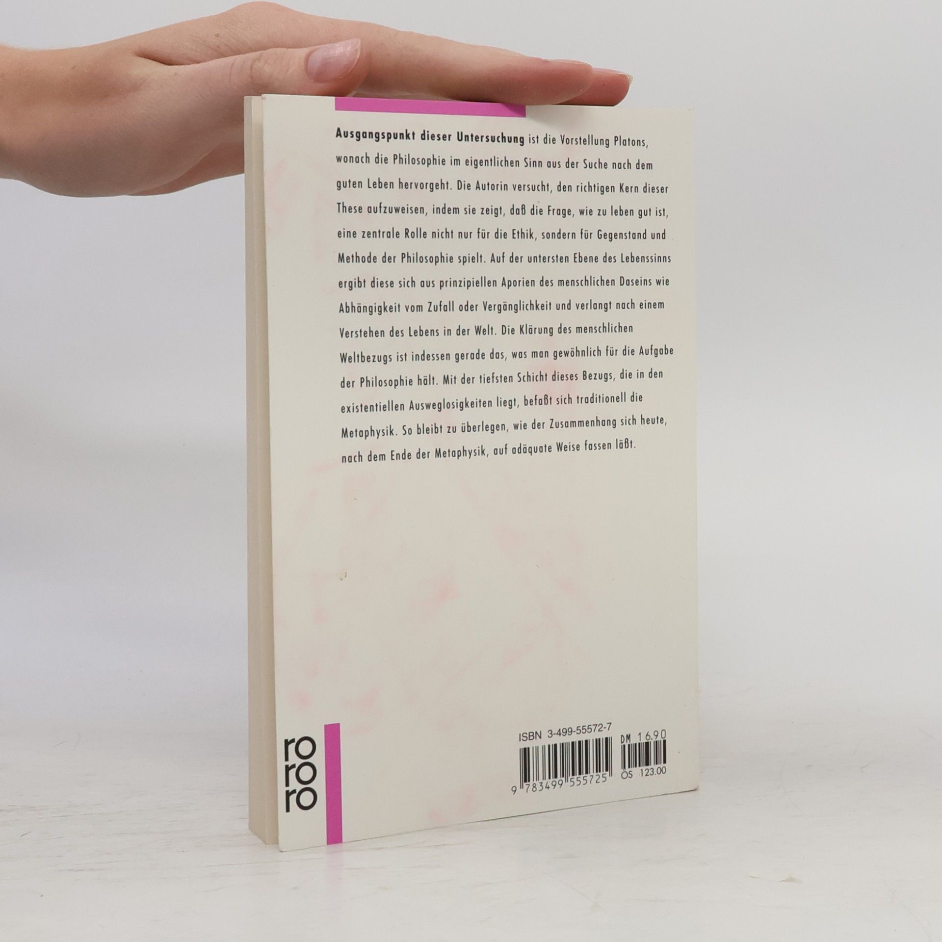 Ursula Wolf Rowohlts Enzyklopädie - 333: Die Philosophie und die Frage nach dem guten Leben