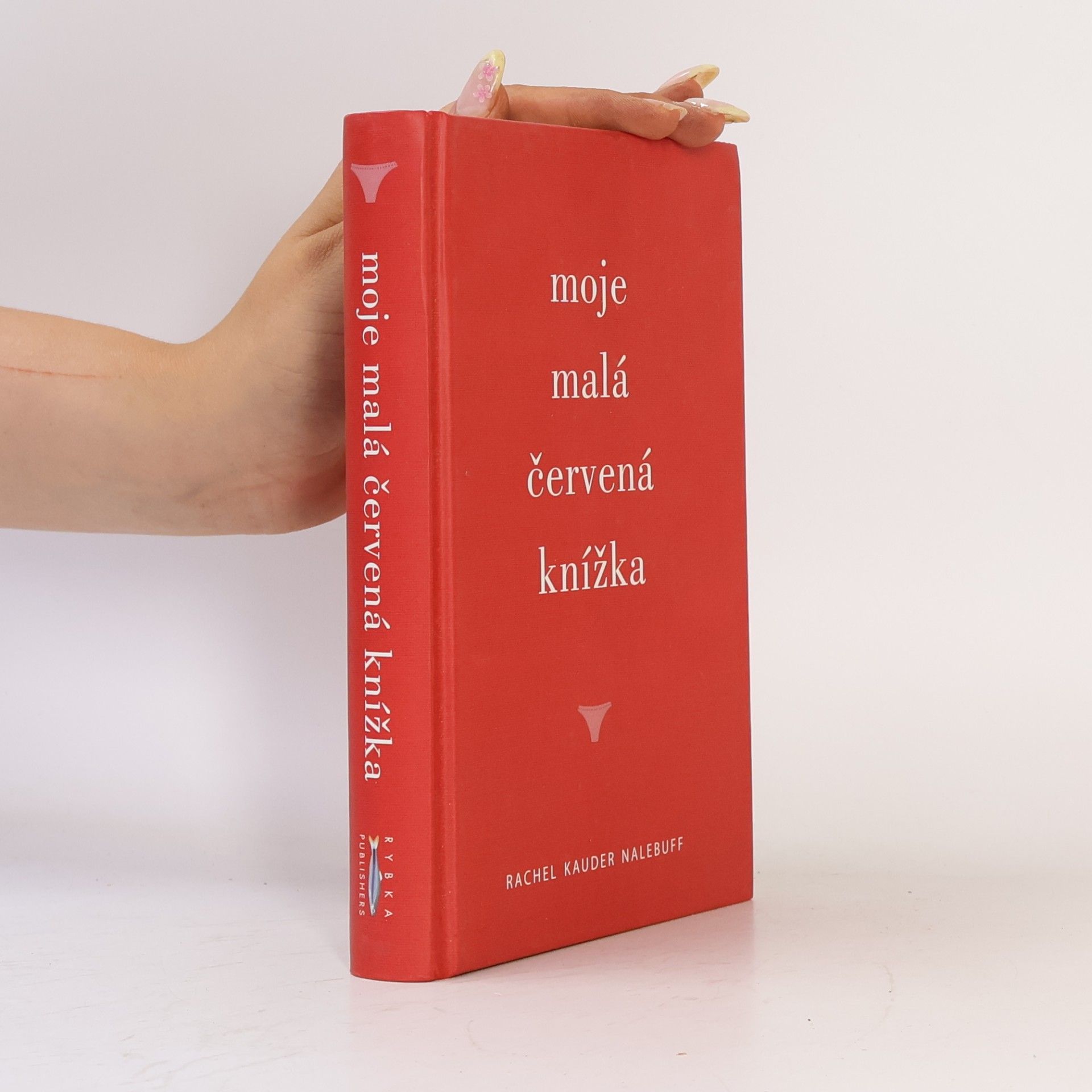 Rachel Kauder Nalebuff Moje malá červená knížka