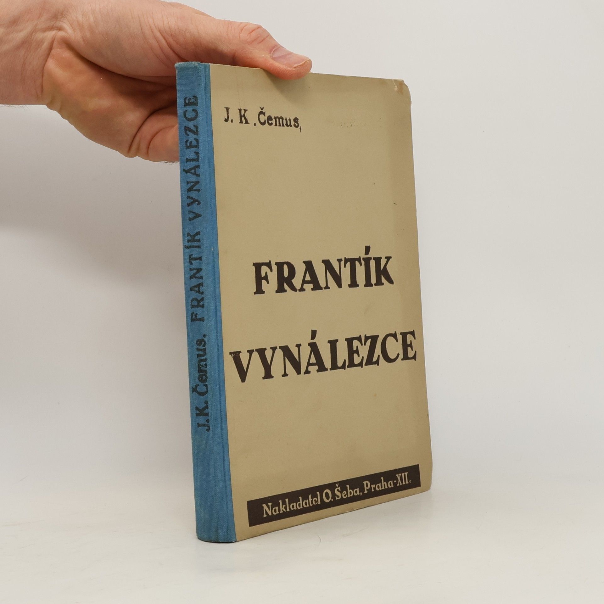 Jan Karel Čemus Frantík vynálezce