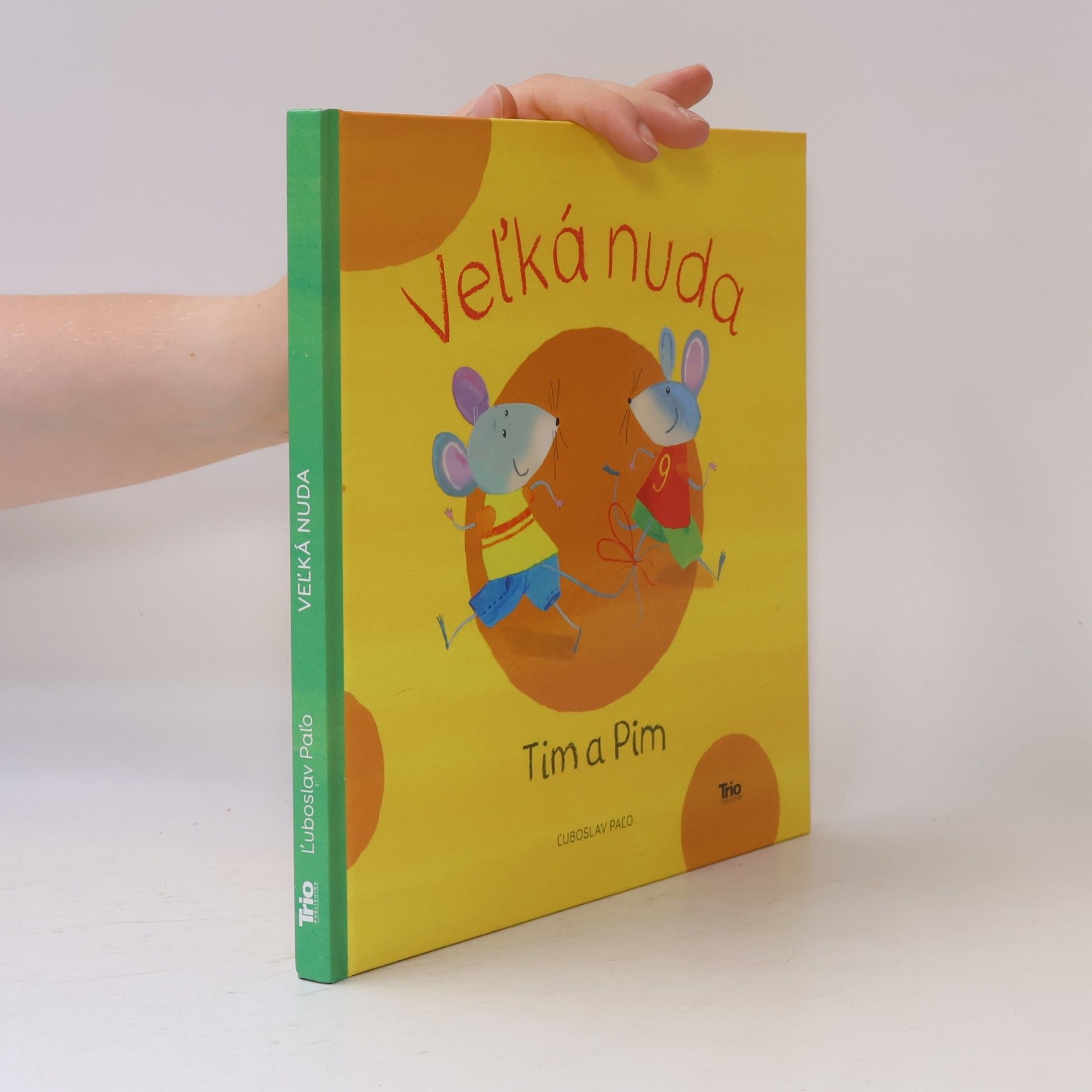Ľuboslav Paľo Vel'ká nuda: Tim a Pim