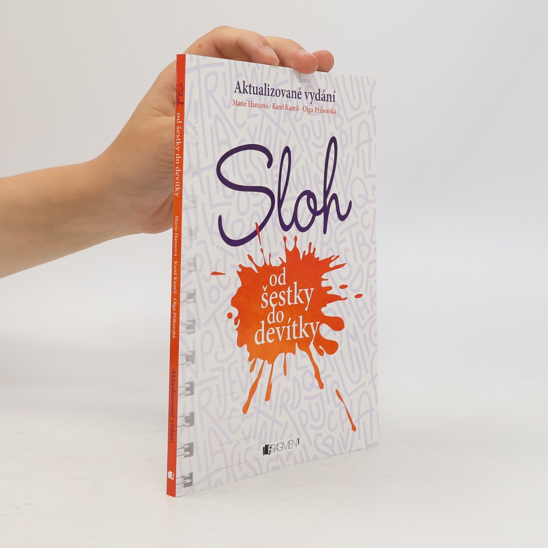 Sloh od šestky do devítky : cvičebnice slohu pro 2. stupeň ZŠ a příslušné ročníky víceletého gymnázia