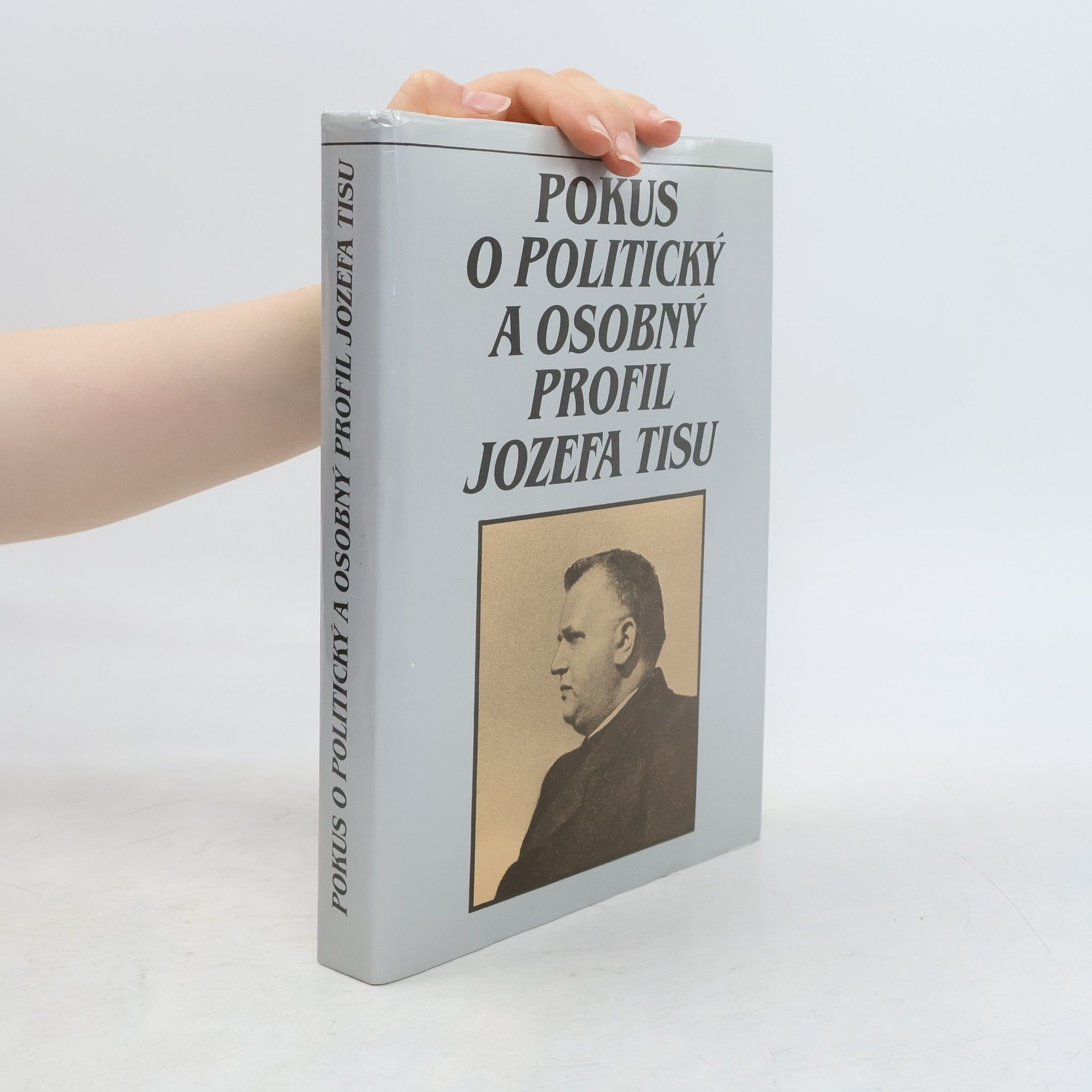 Štefan Fano Pokus o politický a osobný profil Jozefa Tisu
