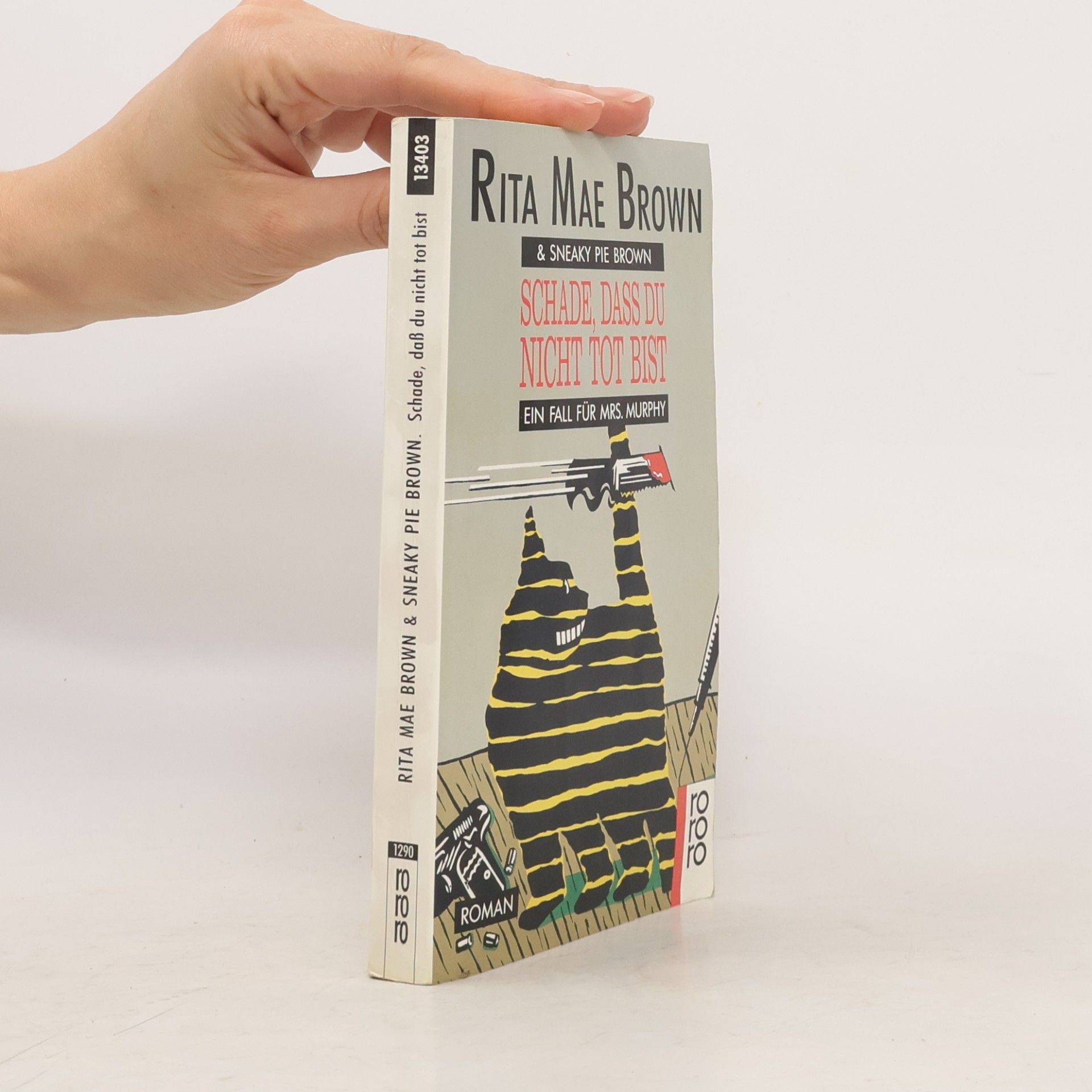Rita Mae Brown Schade, dass du nicht tot bist