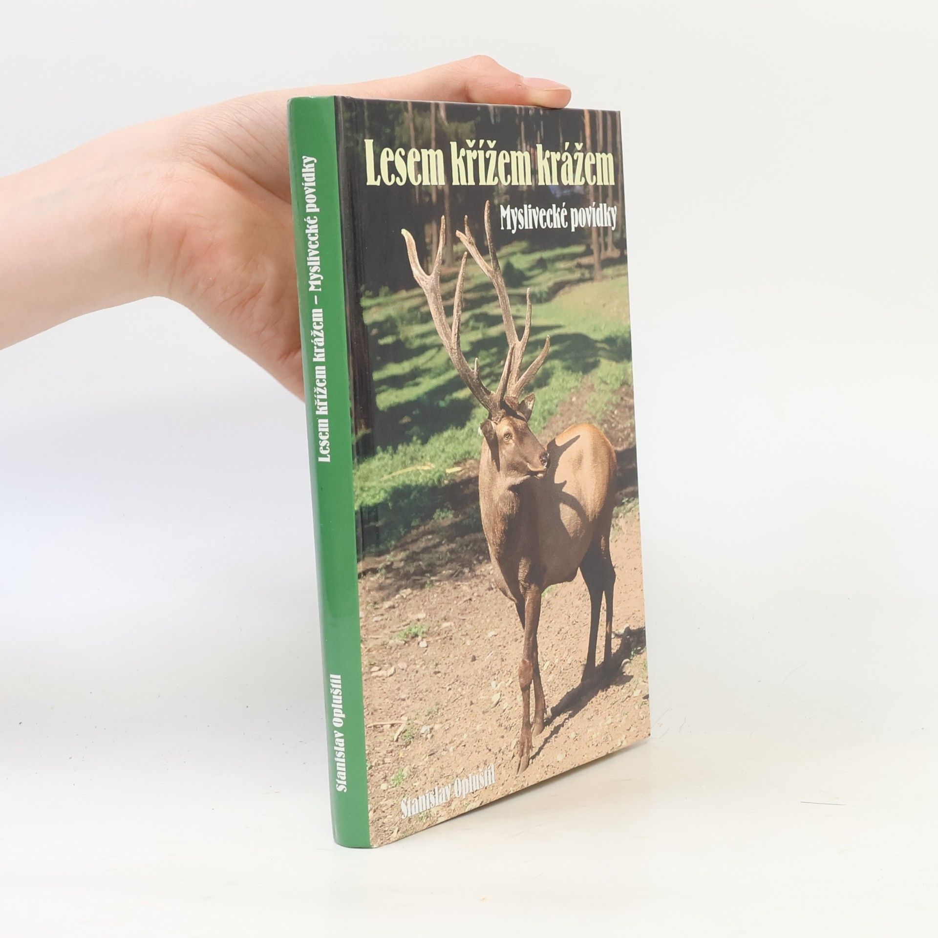 Lesem křížem krážem - Myslivecké povídky