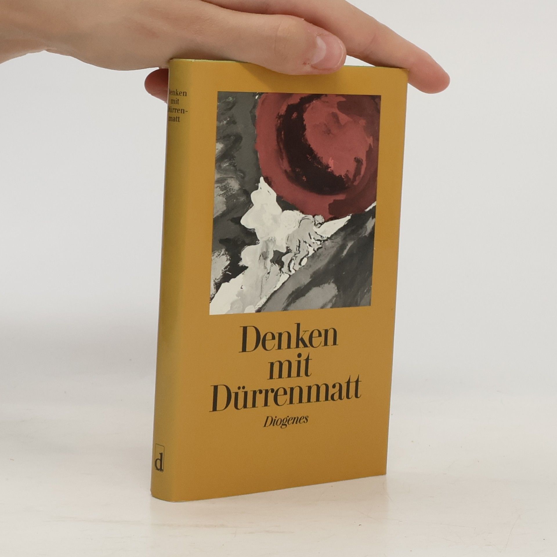 Friedrich Dürrenmatt Denken mit Dürrenmatt