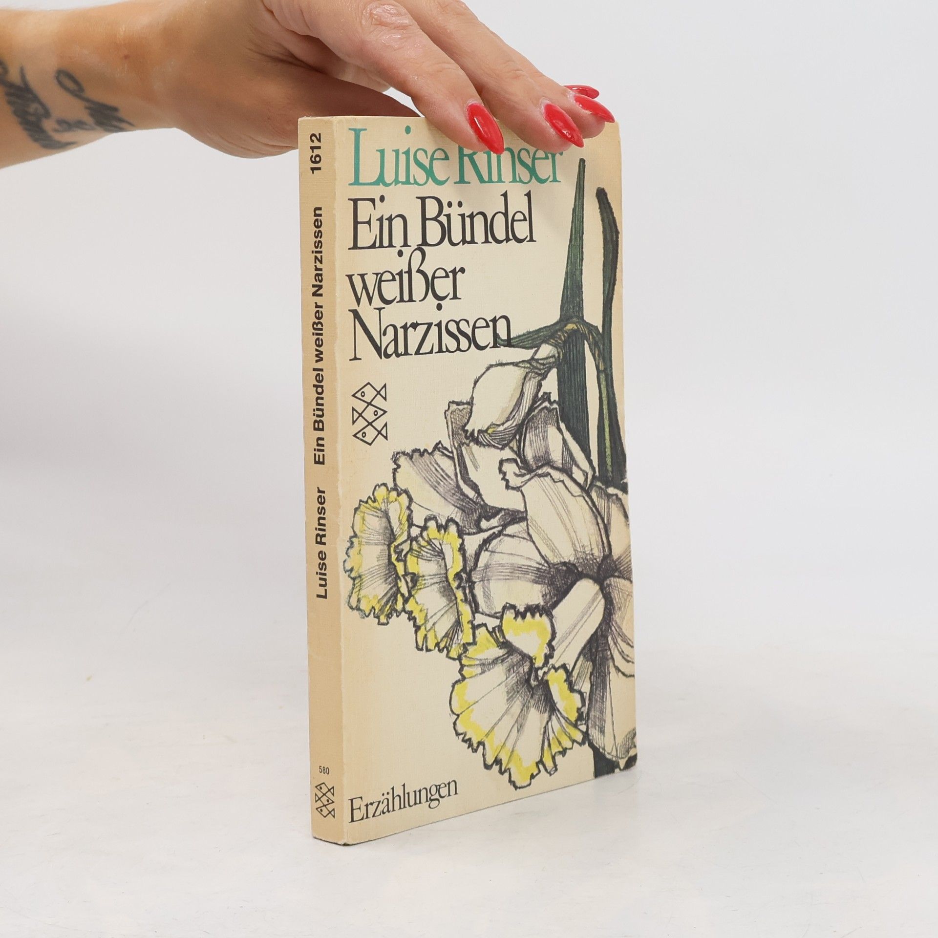 Luise Rinser Ein Bündel weißer Narzissen