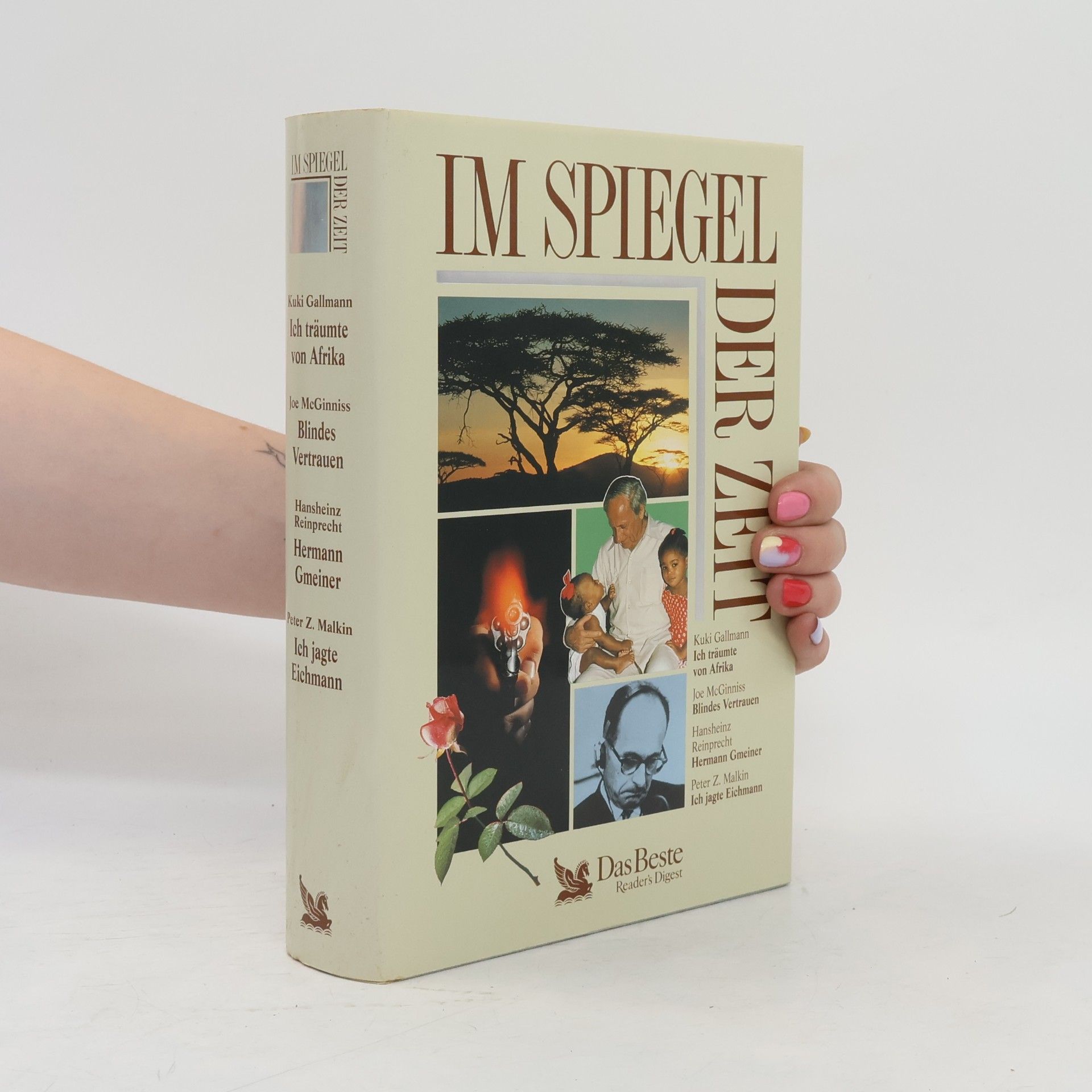 Peter Z. Malkin Im Spiegel der Zeit: Ich träumte von Afrika. Blindes Vertrauen. Hermann Gmeiner. Ich jagte Eichmann.