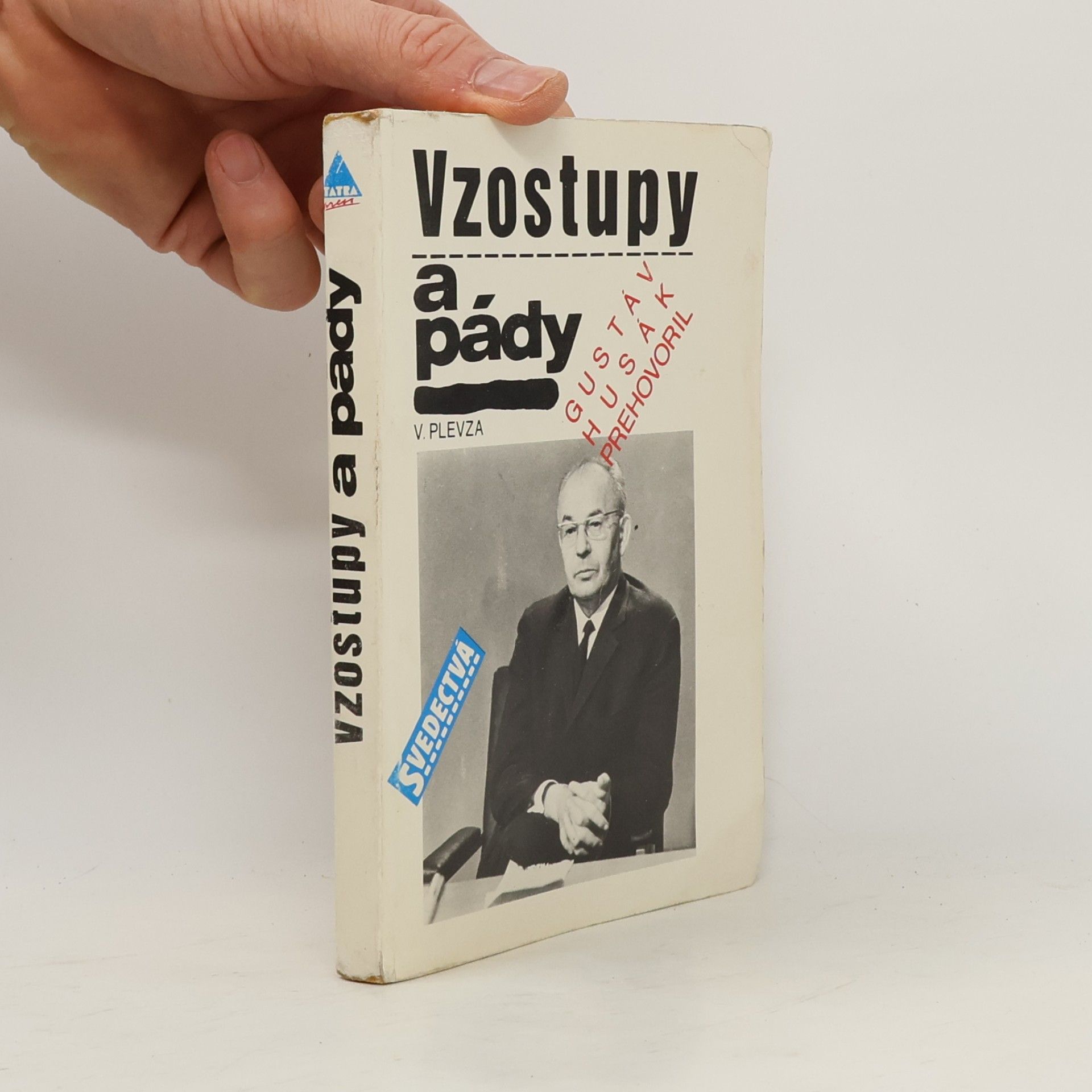 Viliam Plevza Vzostupy a pády