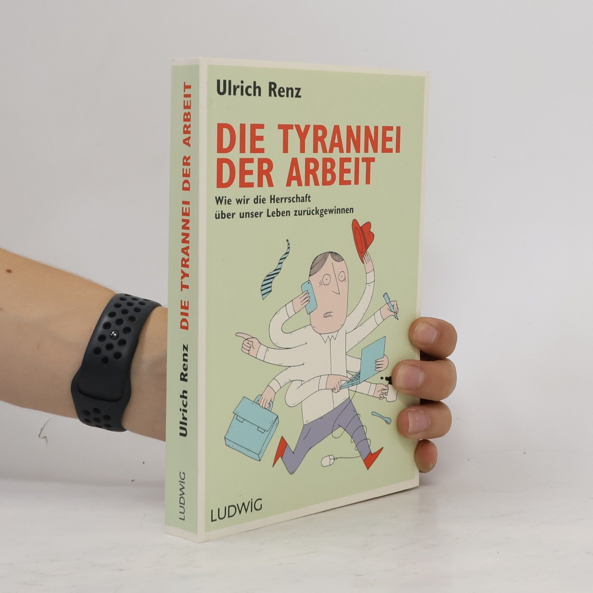 Die Tyrannei der Arbeit