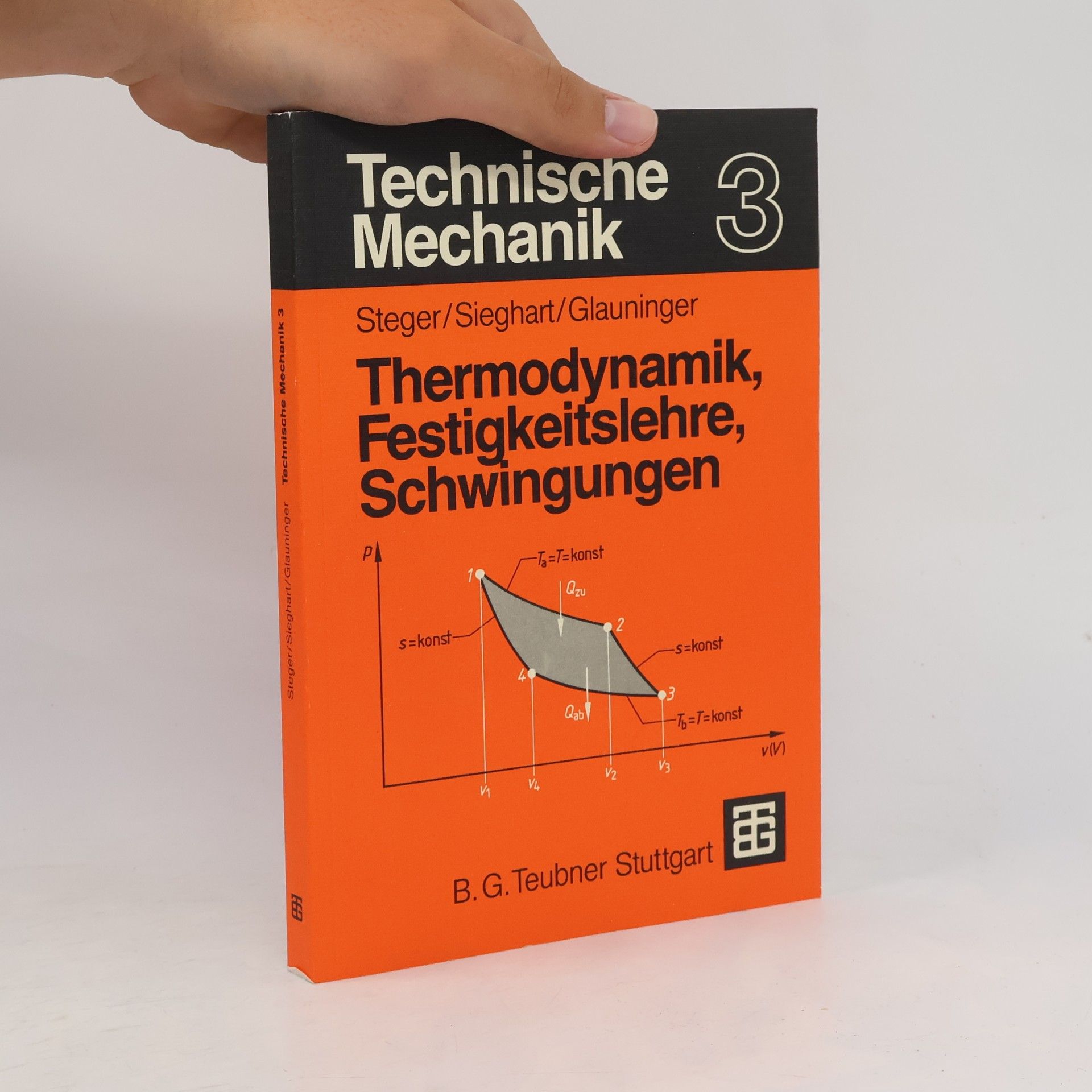 Erhard Glauninger Technische Mechanik - 3: Thermodynamik, Festigkeitslehre, Schwingungen