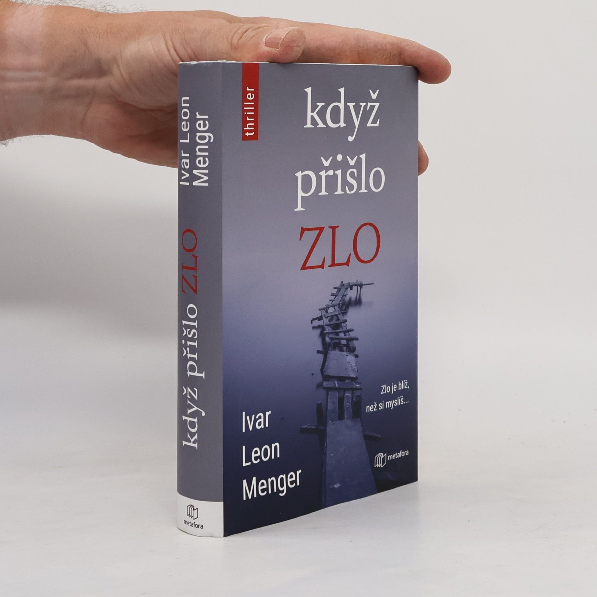 Ivar Leon Menger Když přišlo zlo