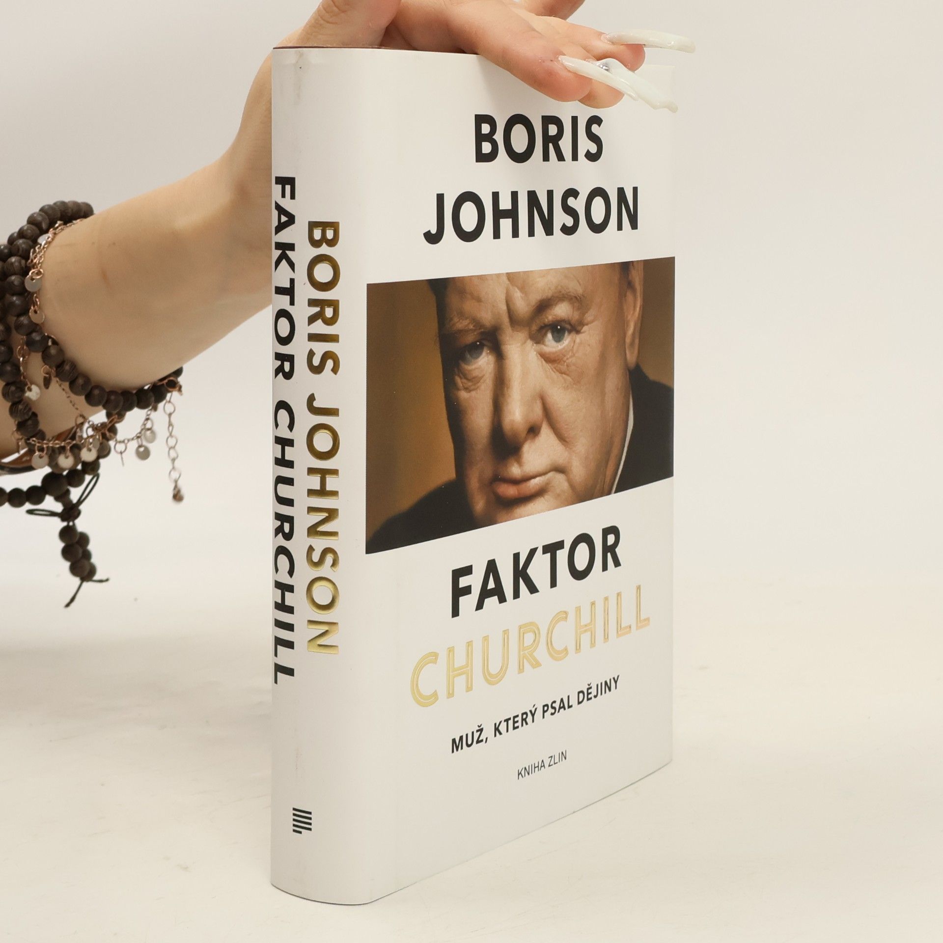 Boris Johnson Faktor Churchill. Muž, který psal dějiny