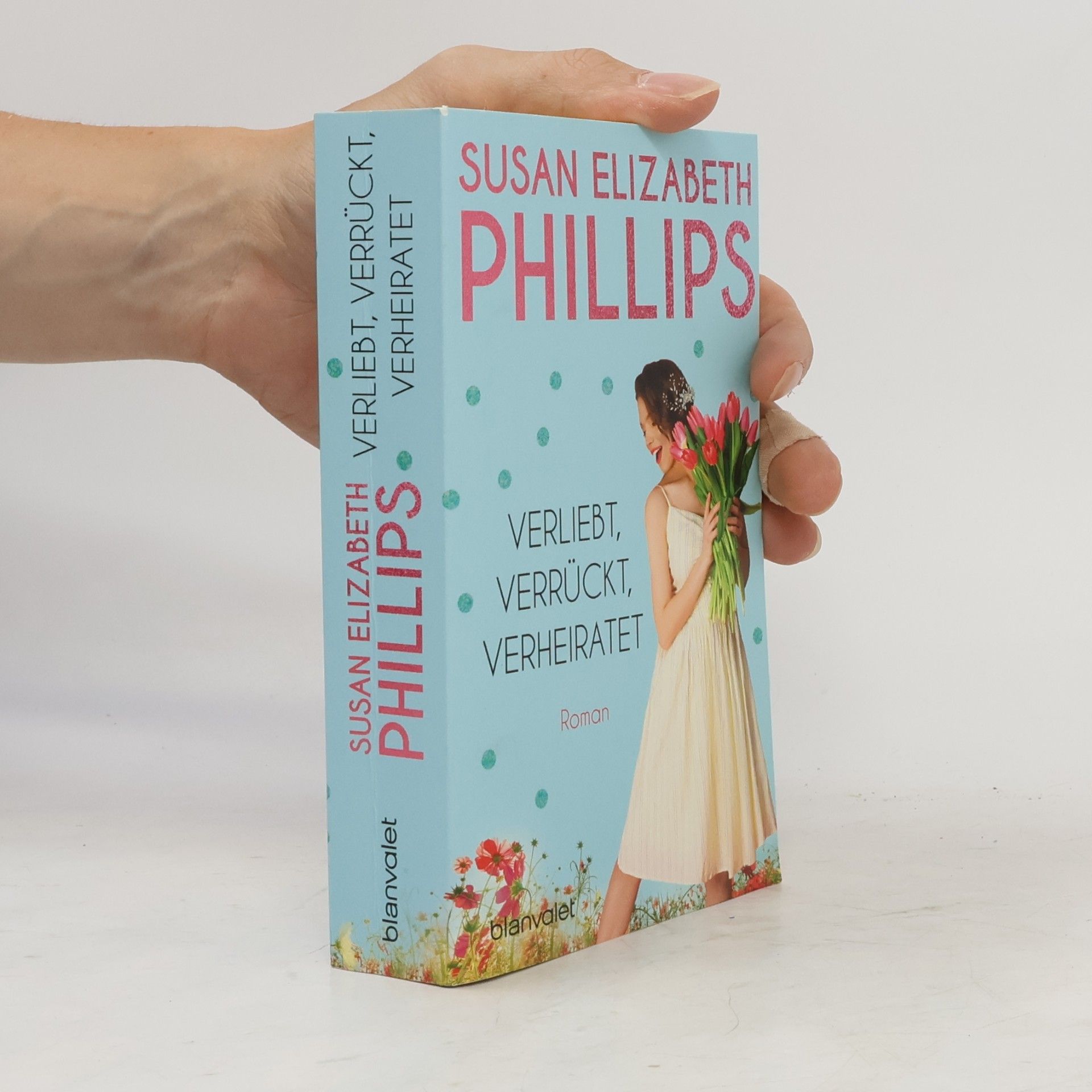 Susan Elizabeth Phillips Verliebt, verrückt, verheiratet