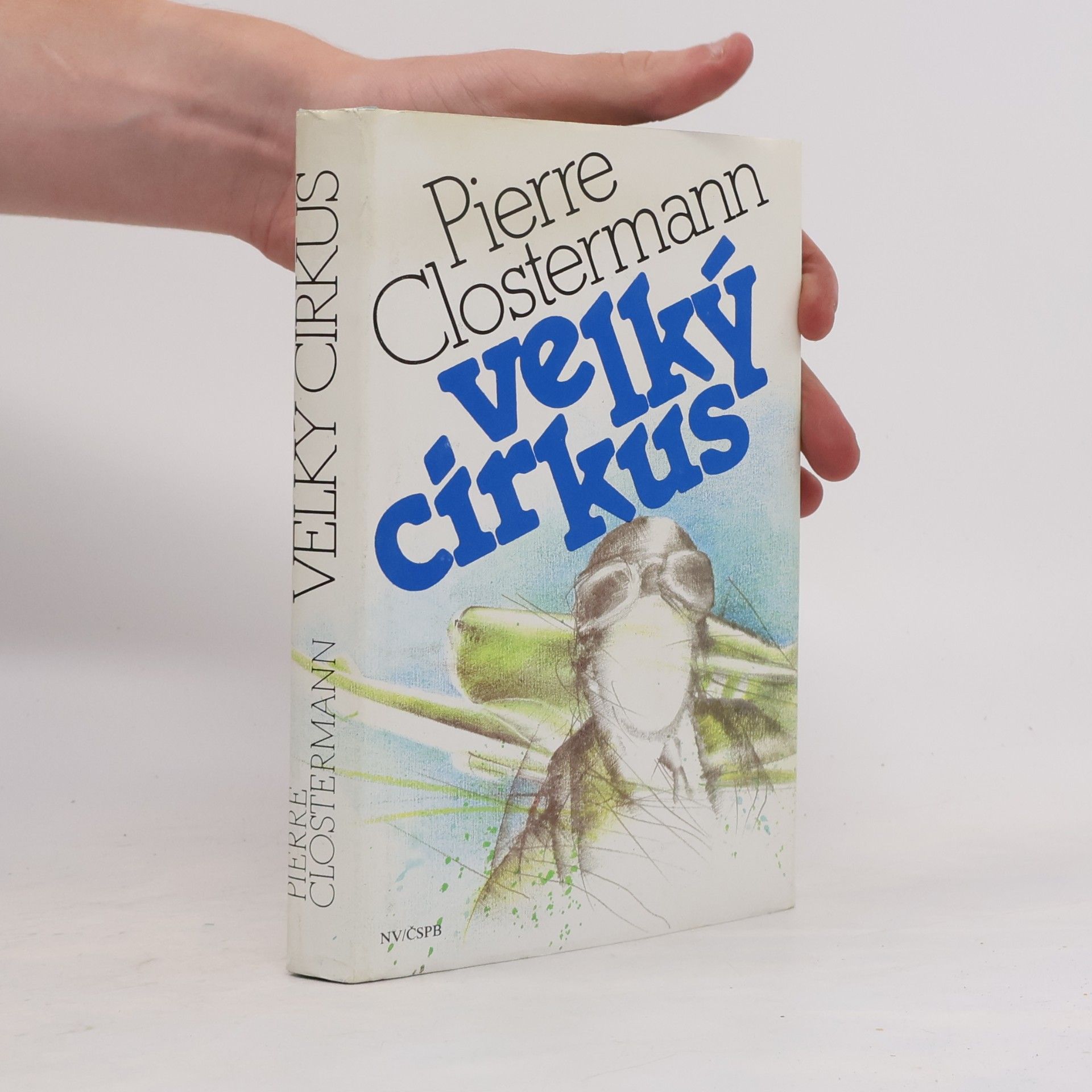 Pierre Clostermann Velký cirkus