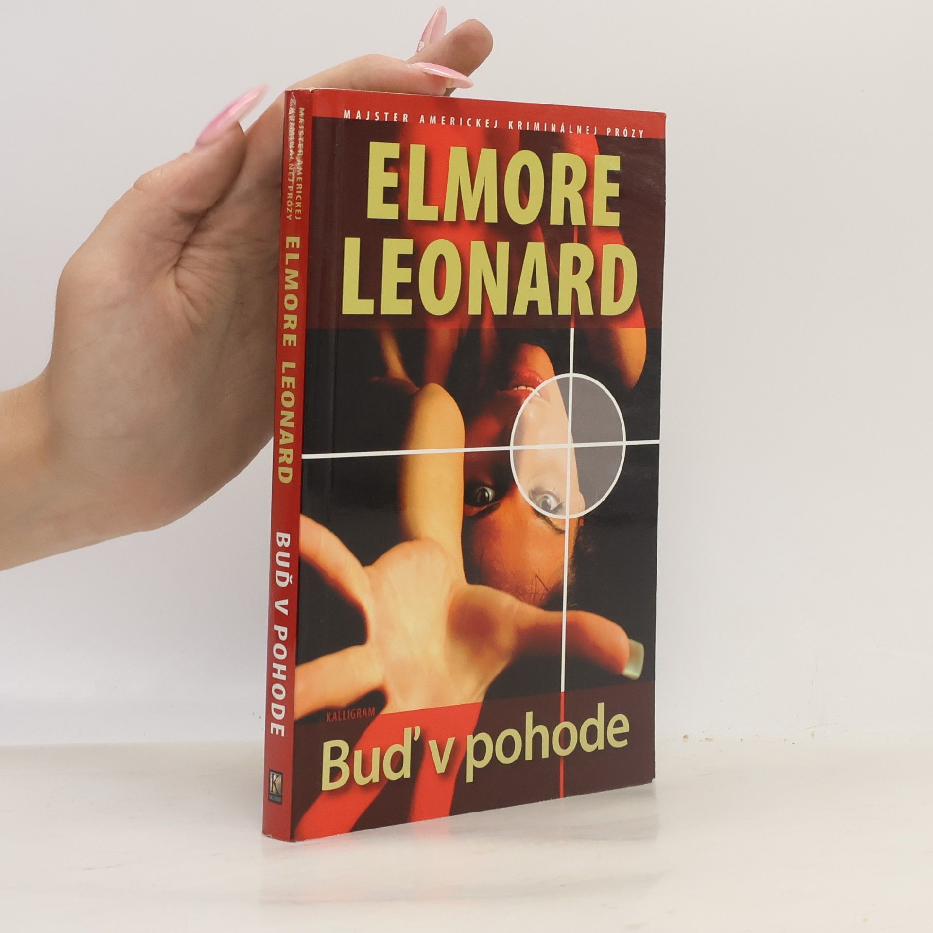 Elmore Leonard Buď v pohode