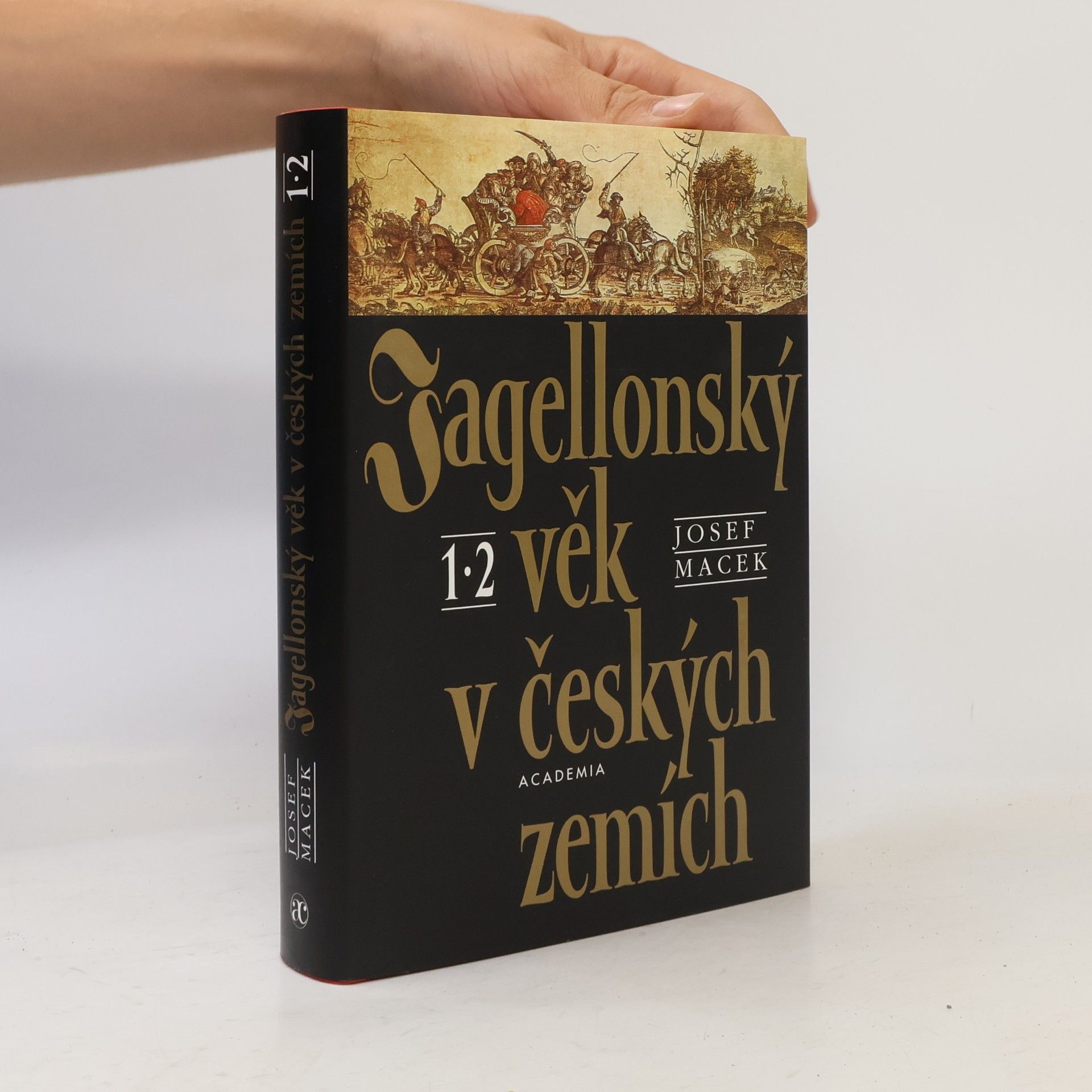 Josef Macek Jagellonský věk v českých zemích 1, 2