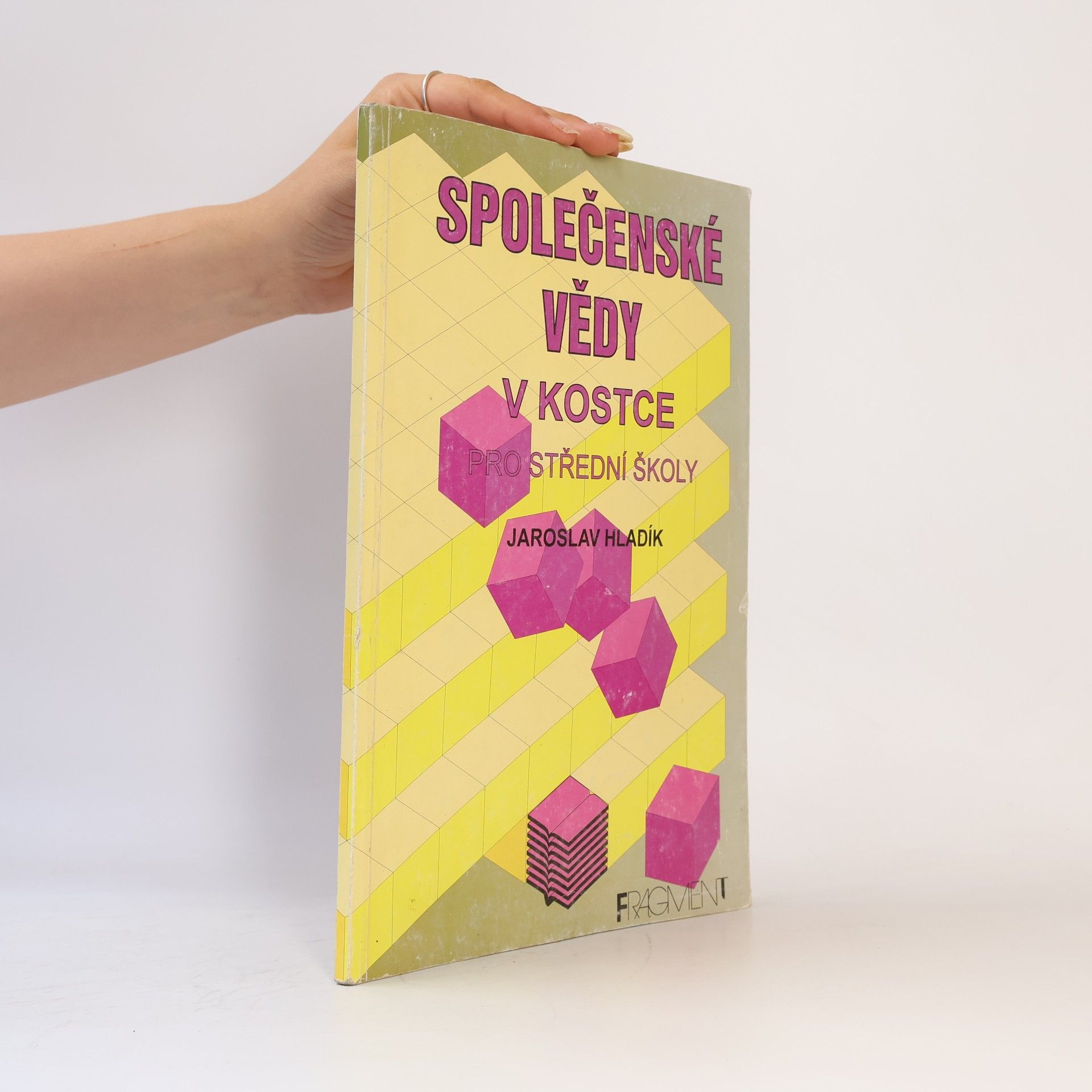 Jaroslav Hladík Společenské vědy v kostce