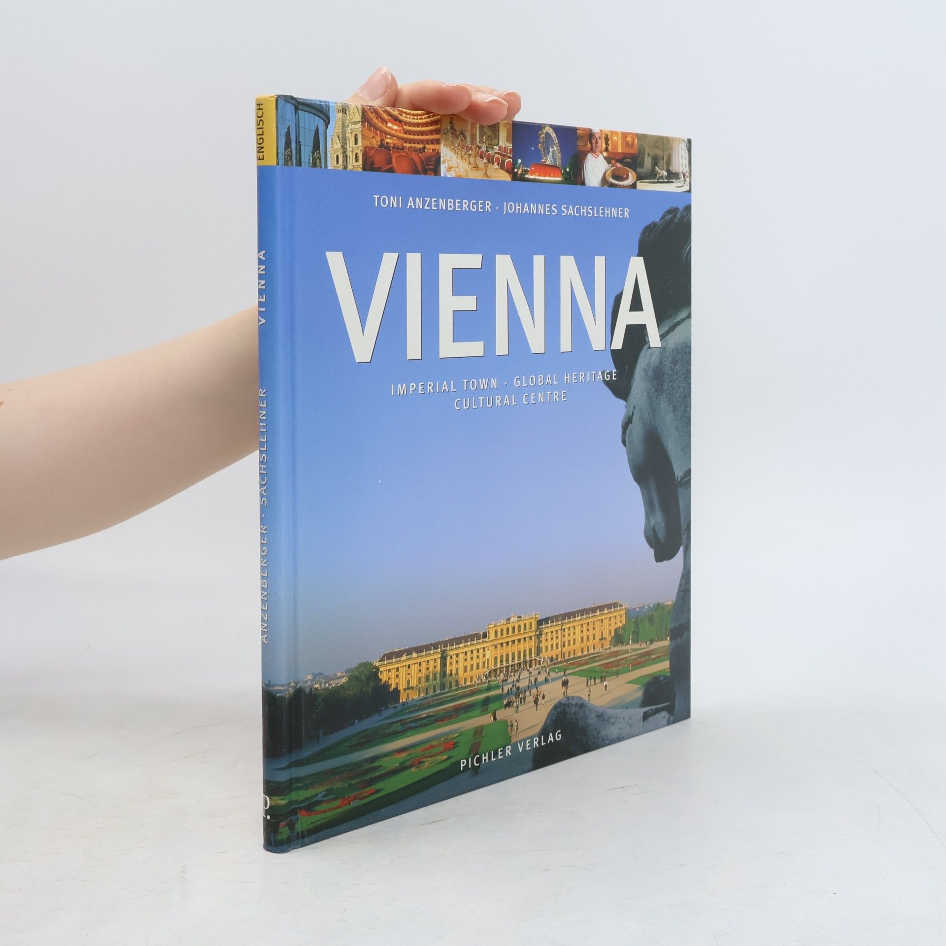 Autorenkollektiv Vienna: Imperial Town, Global Heritage, Cultural Centre
