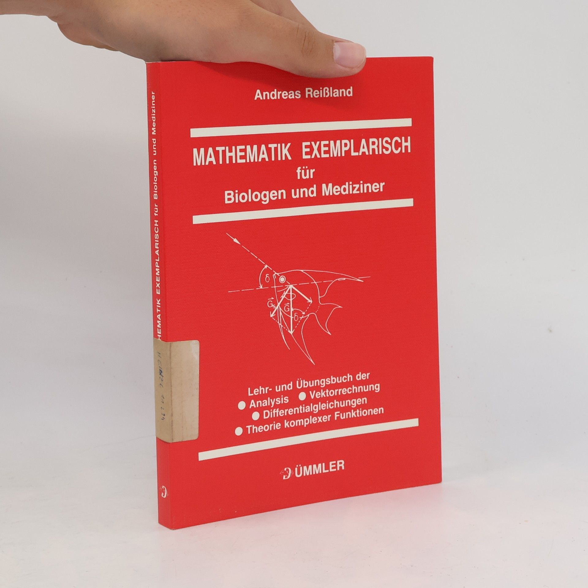Andreas Reißland Mathematik exemplarisch für Biologen und Mediziner