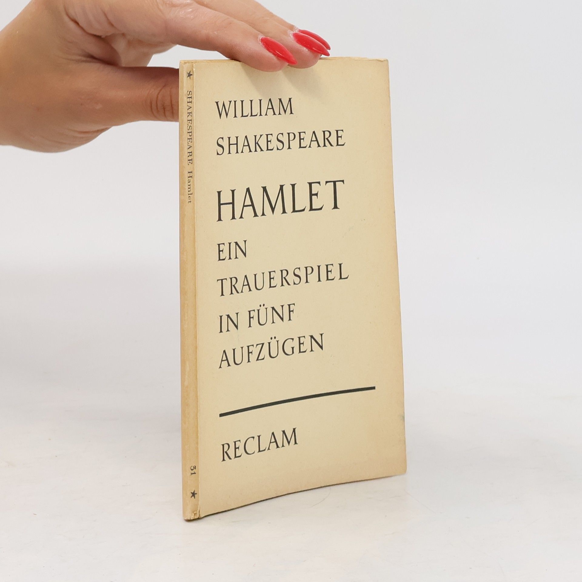 William Shakespeare Hamlet. Ein Trauerspiel in fünf Aufzügen