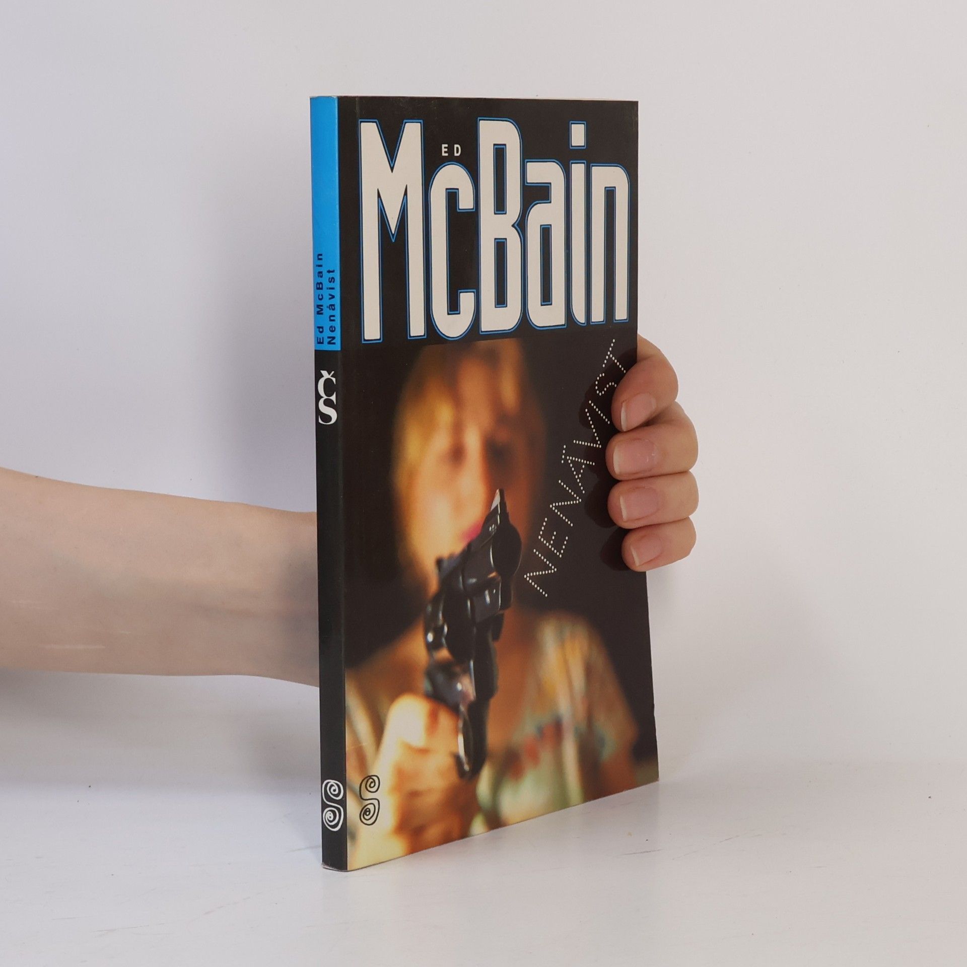 Ed McBain Nenávist : příběh z 87. policejního revíru